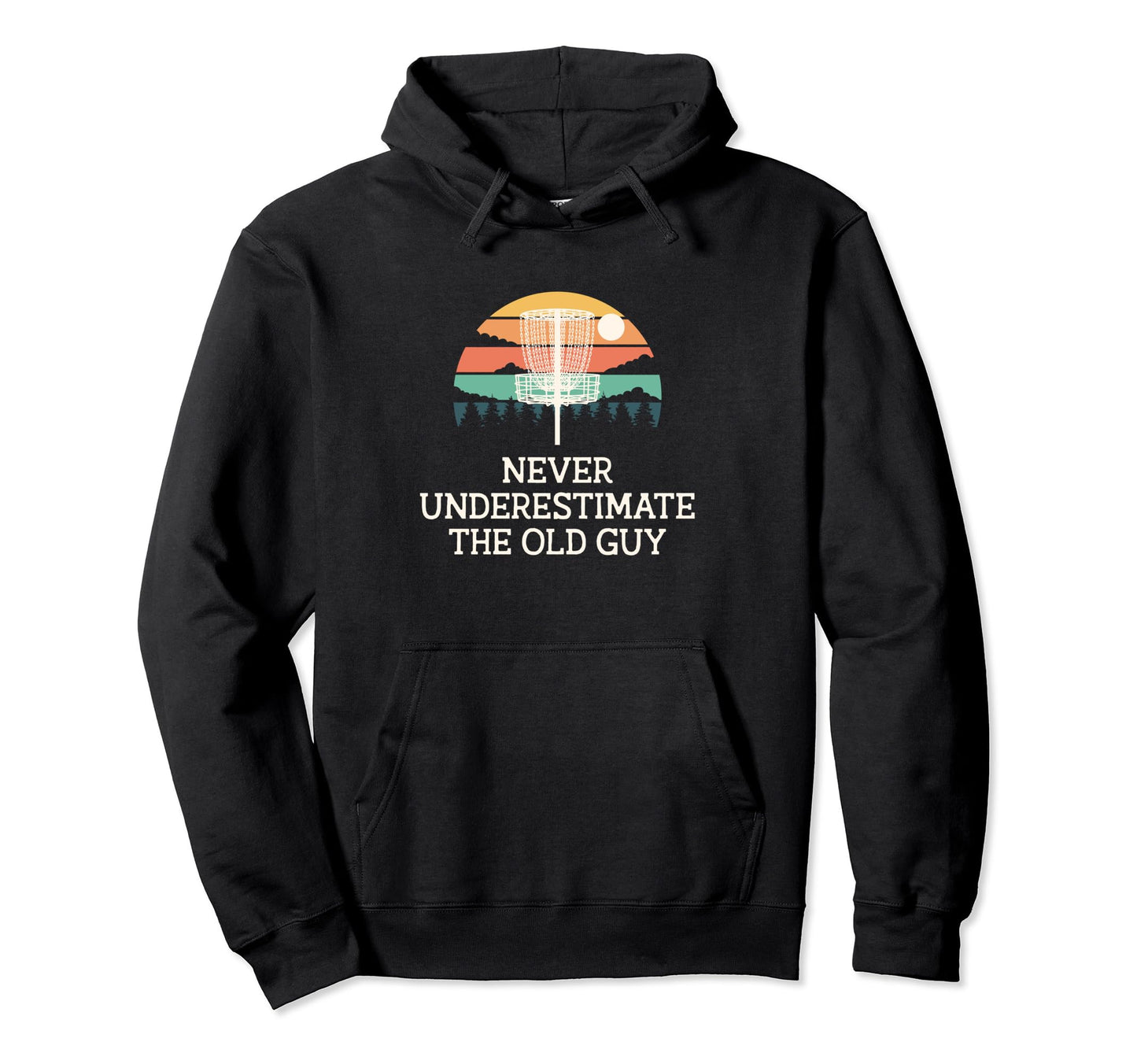 Never Underestimate Old Guy Disc Golf Hoodie - Novelty Apparel Men Women - T-Shirt, Sweatshirt, Hoodie
