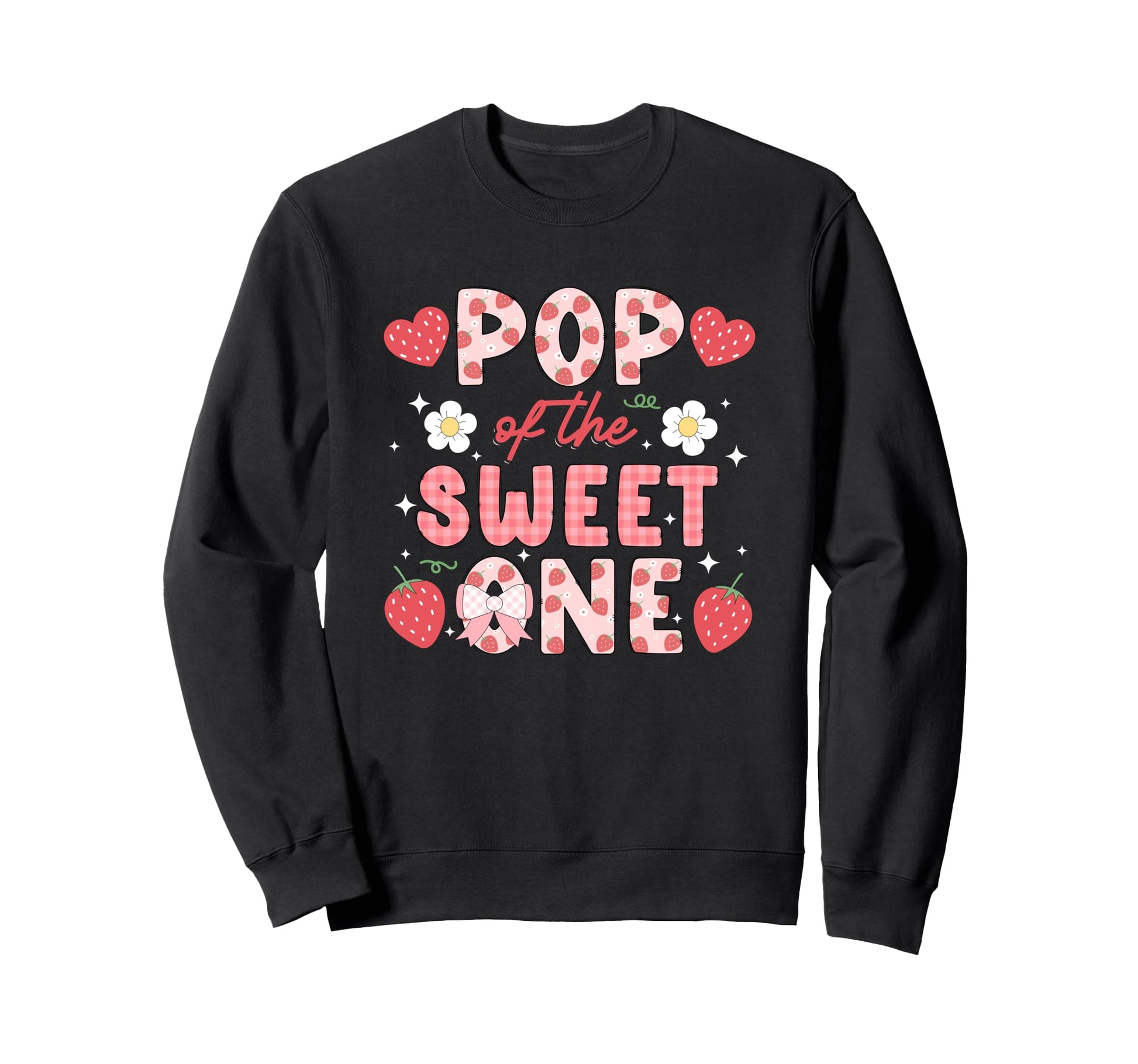 Pop Sweet One Strawberry Birthday Sweatshirt - Streetwear Style Men Women - T-Shirt, Sweatshirt, Hoodie