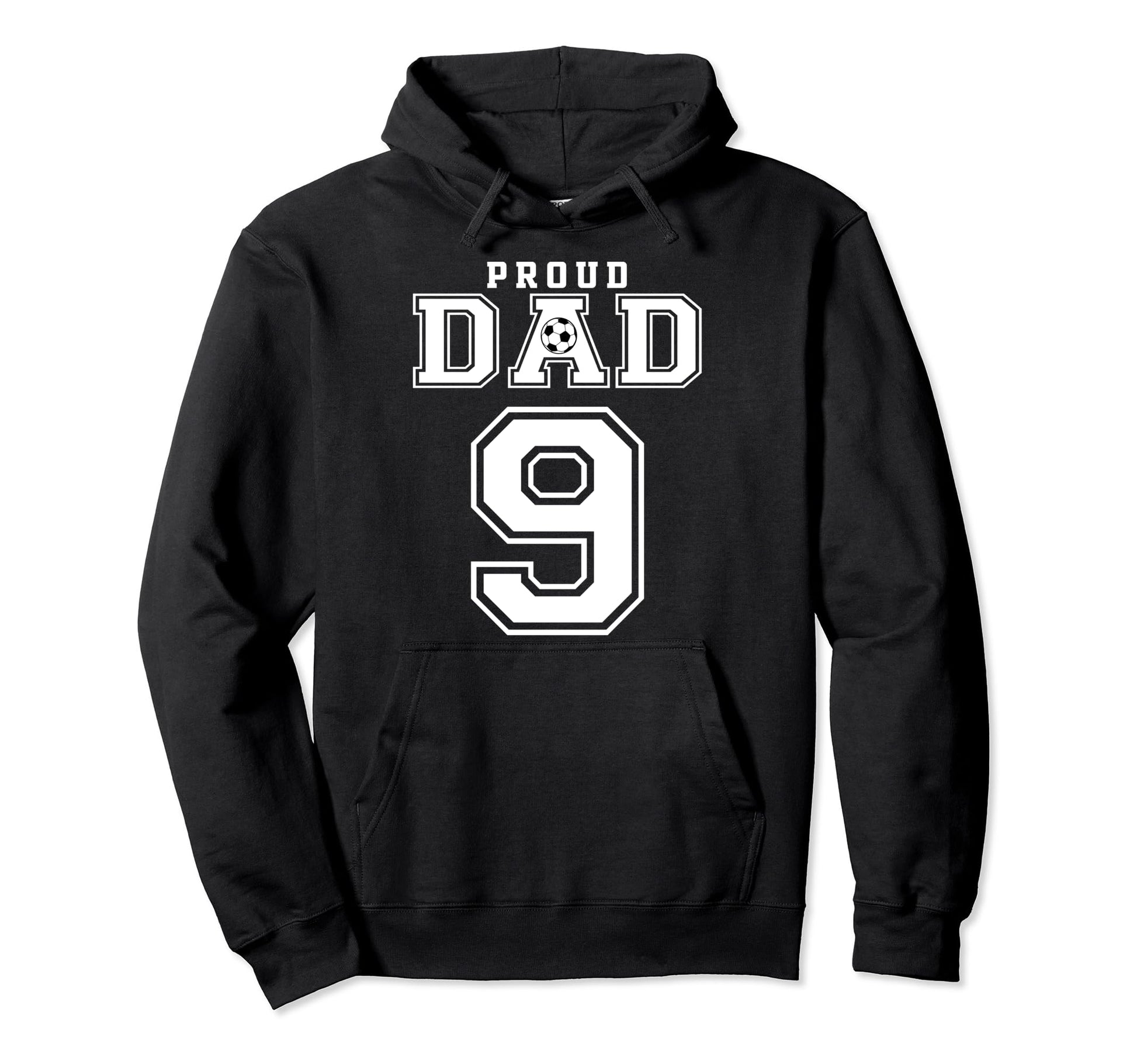Number 9 Custom Proud Soccer Futbol Dad Hoodie - Unique Graphic Men Women - T-Shirt, Sweatshirt, Hoodie