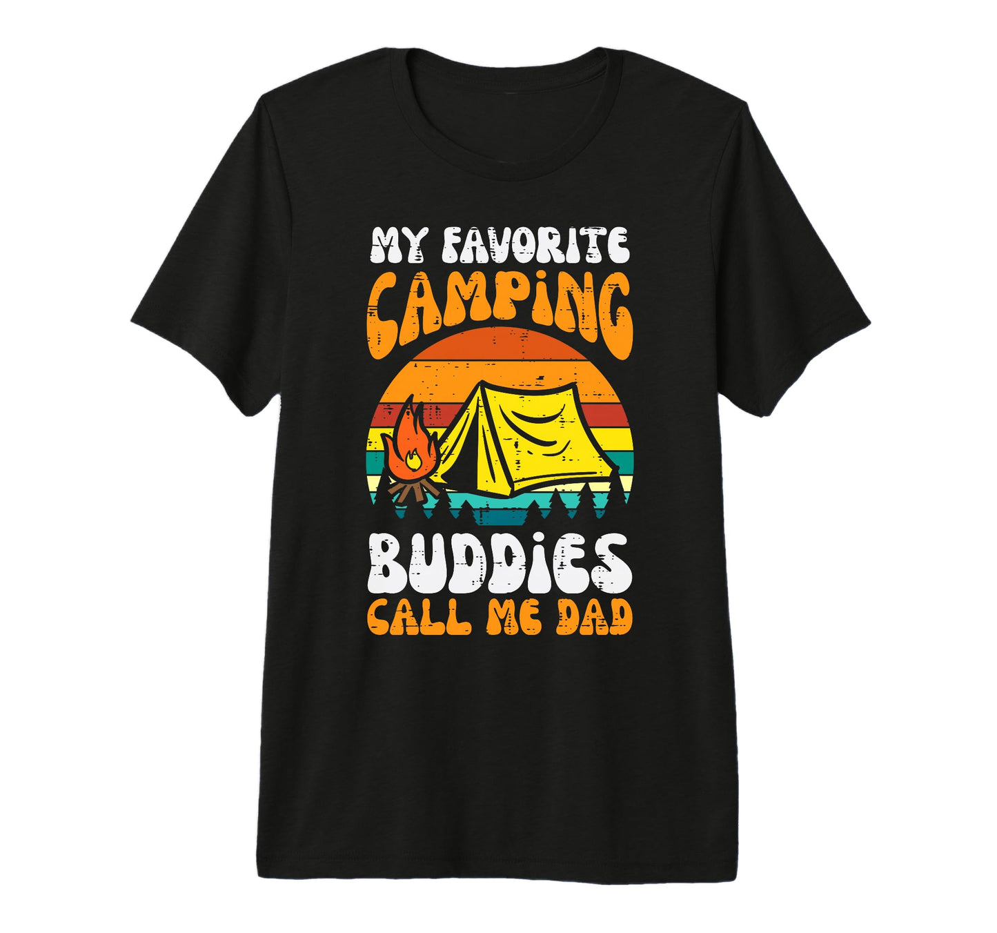 Camping Buddies Call Me Dad Family T-Shirt - Graphic Print Men Women - T-Shirt, Sweatshirt, Hoodie
