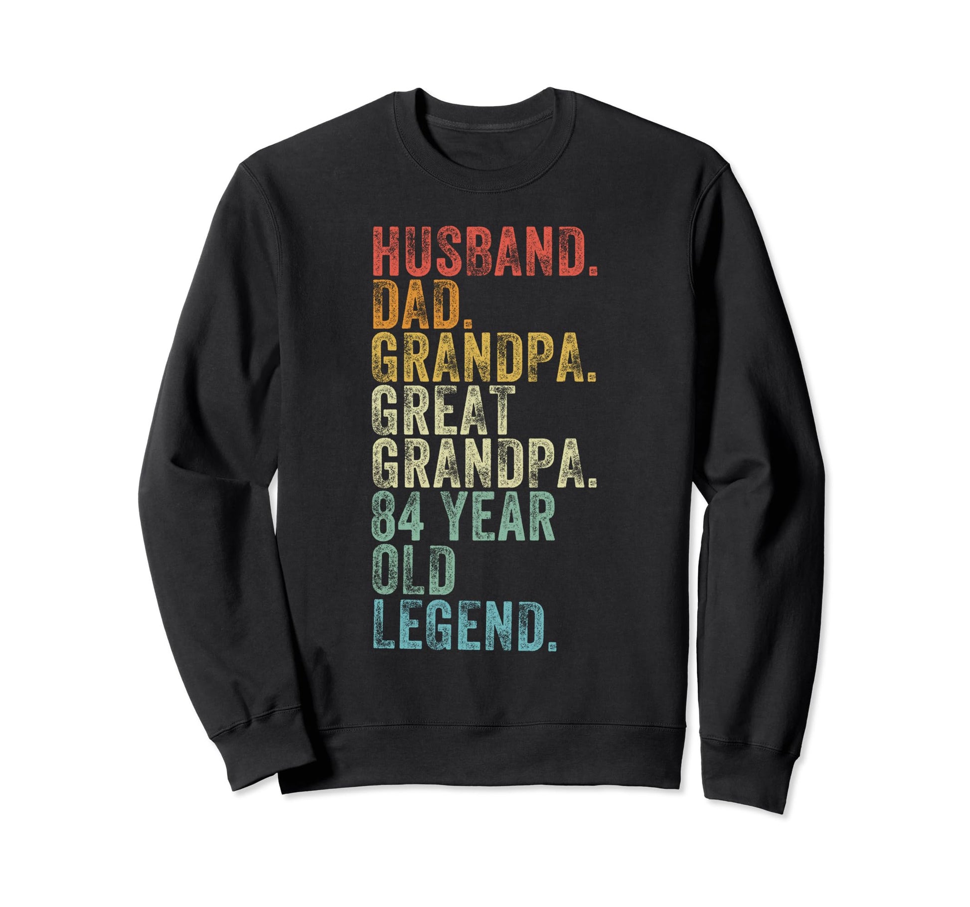 Husband Dad Grandpa Great Sweatshirt - Casual Everyday Wear for Adults - T-Shirt, Sweatshirt, Hoodie