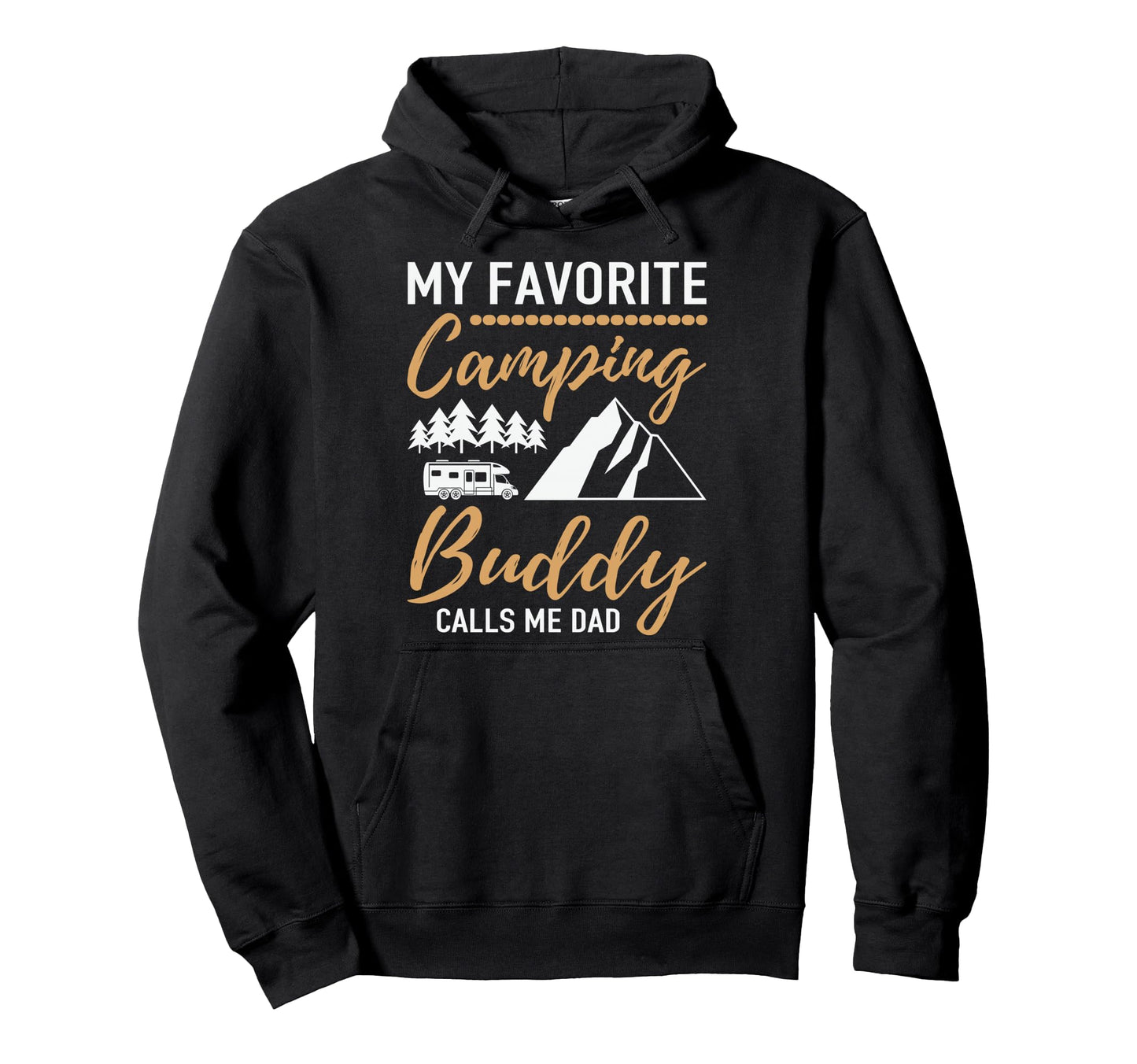 Camping Papa My Favorite Camping Buddy Hoodie - Unique Graphic Unisex - T-Shirt, Sweatshirt, Hoodie