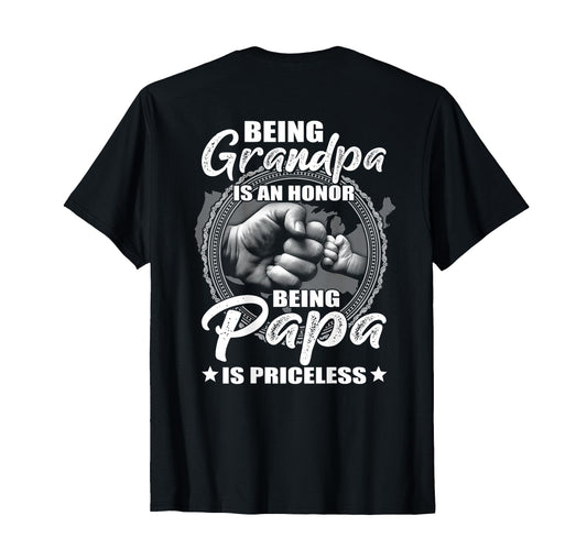 Being Grandpa Is Honor Being Papa Is T-Shirt - Custom Art Print Men Women - T-Shirt, Sweatshirt, Hoodie