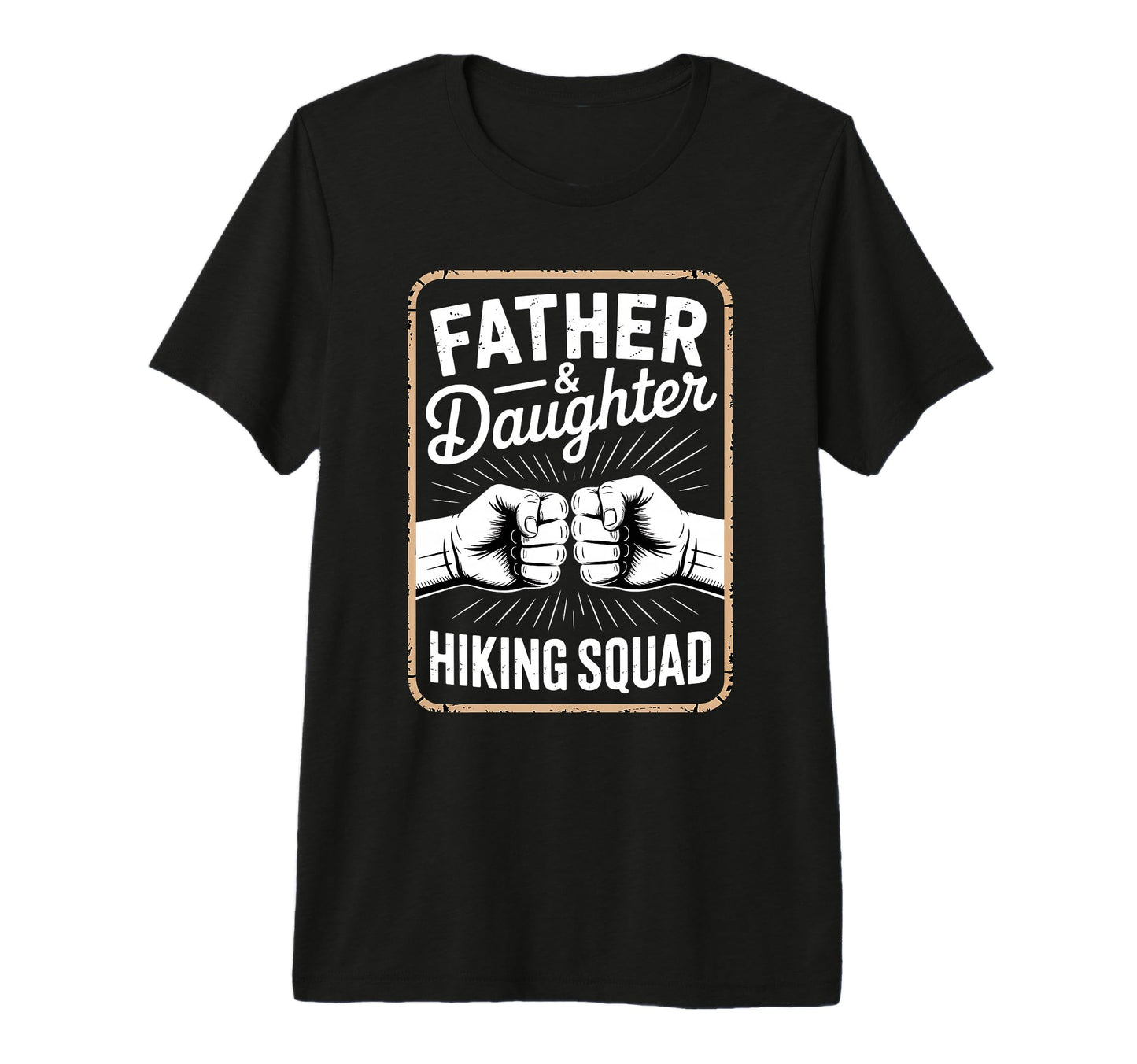 Father Daughter Hiking Squad Tri T-Shirt - Fun Novelty Design for Adults - T-Shirt, Sweatshirt, Hoodie