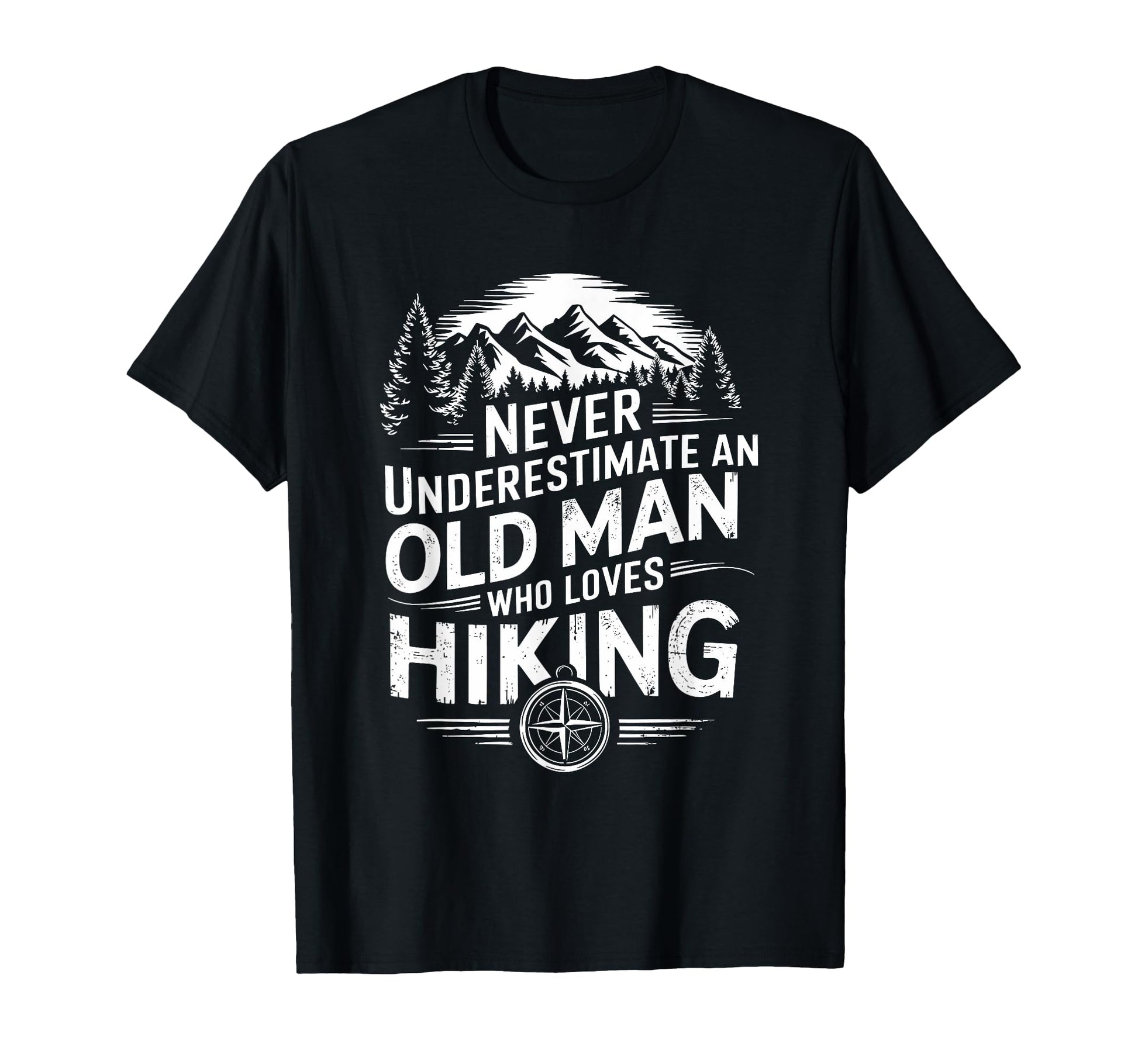 Old Hiking Trekking Hike Dad Mountain T-Shirt - Graphic Print for Adults - T-Shirt, Sweatshirt, Hoodie