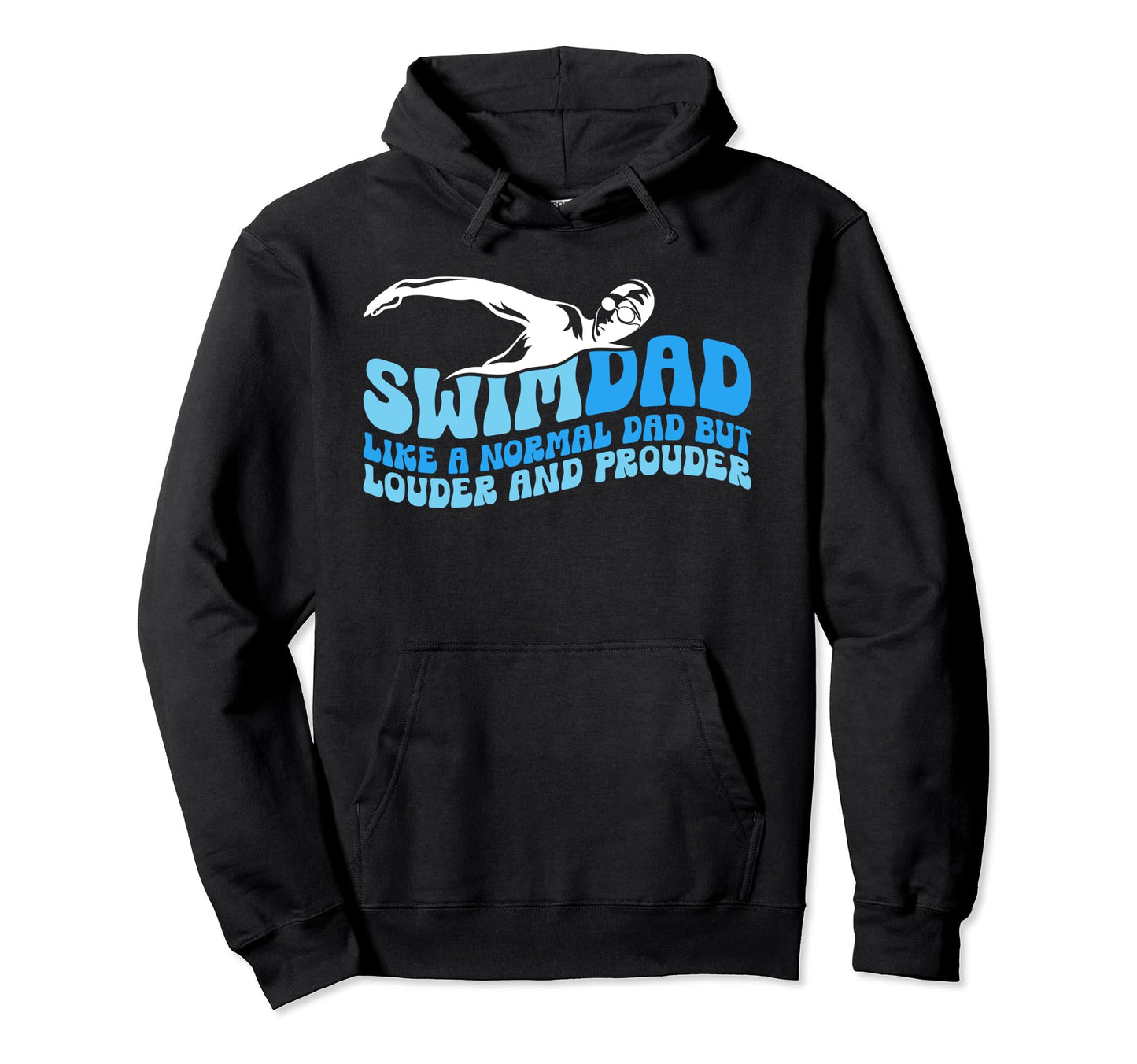 Swim Dad Like Normal Dad But Cooler Hoodie - Aesthetic Graphic Unisex - T-Shirt, Sweatshirt, Hoodie