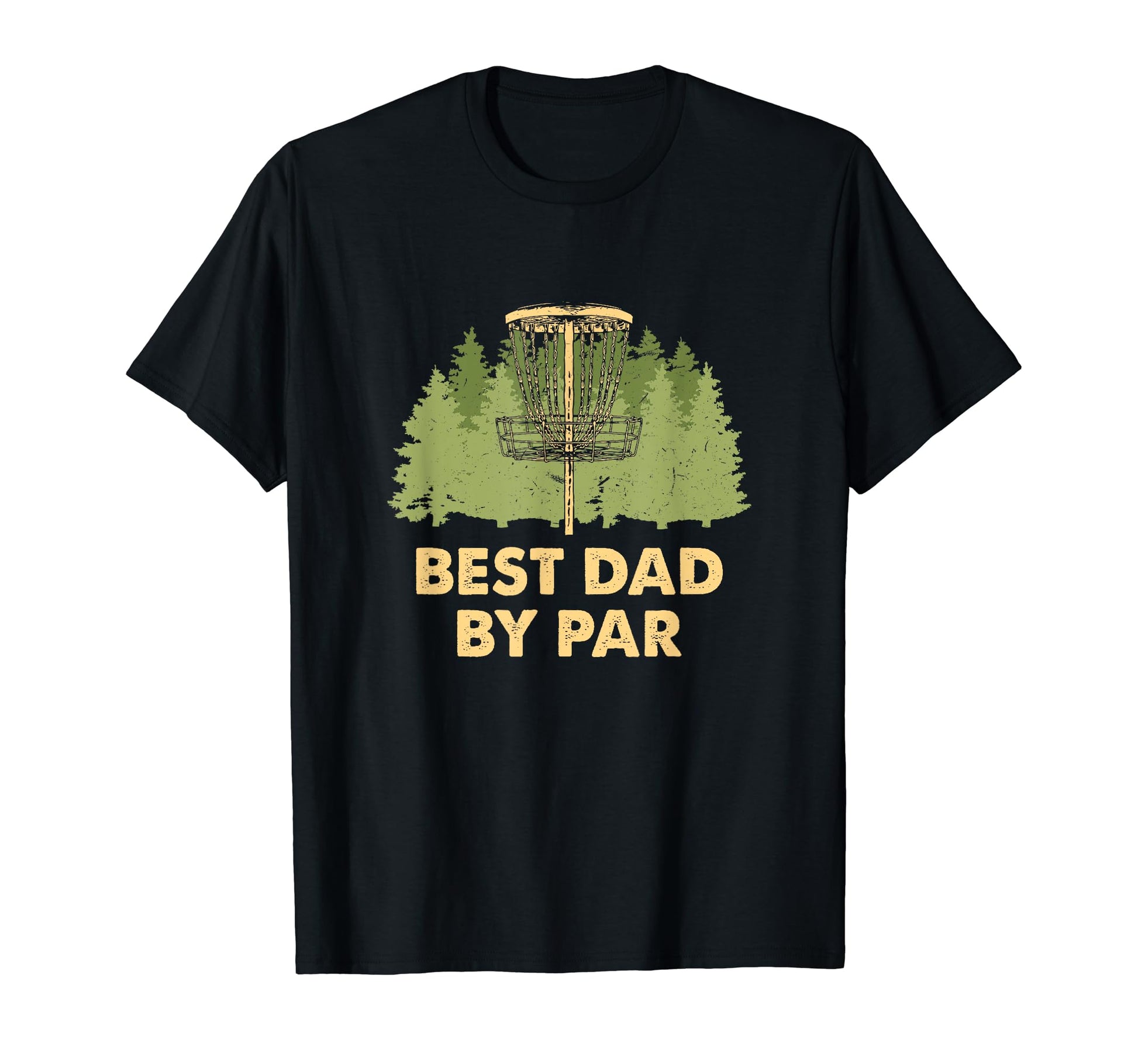 Best Dad Par Disc Golf Fathers Day Golfer T-Shirt - Novelty Apparel Unisex - T-Shirt, Sweatshirt, Hoodie