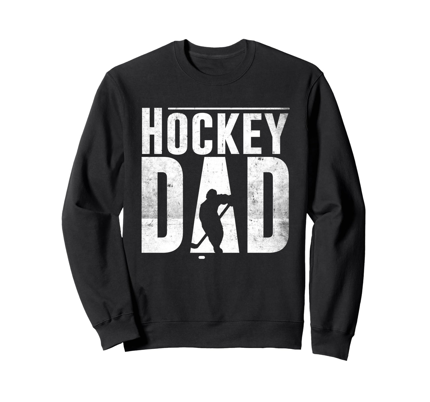 Hockey Dad Hockey Silhouette Sweatshirt - Fun Novelty Design Men Women - T-Shirt, Sweatshirt, Hoodie