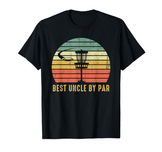 Best Uncle Par Funny Disc Golf Gift T-Shirt - Minimalist Print Men Women - T-Shirt, Sweatshirt, Hoodie
