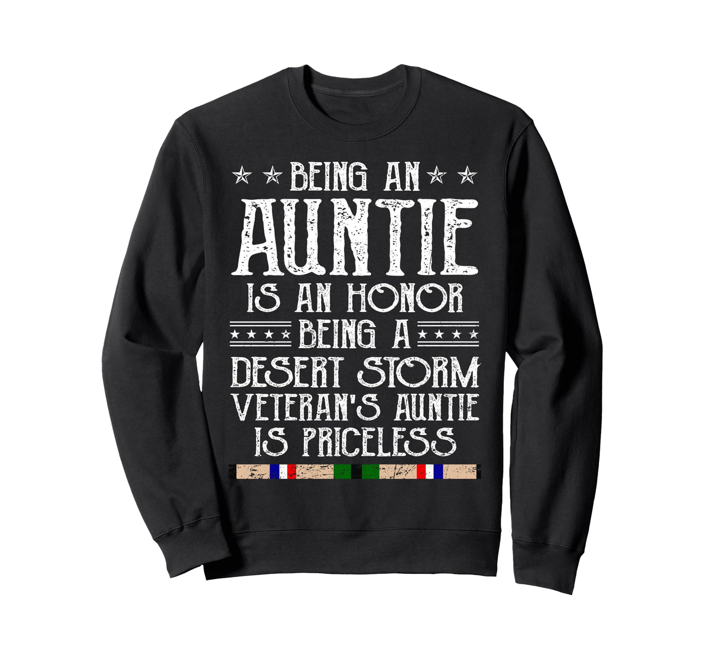 Proud Desert Storm Veteran Auntie Sweatshirt - Novelty Apparel Men Women - T-Shirt, Sweatshirt, Hoodie