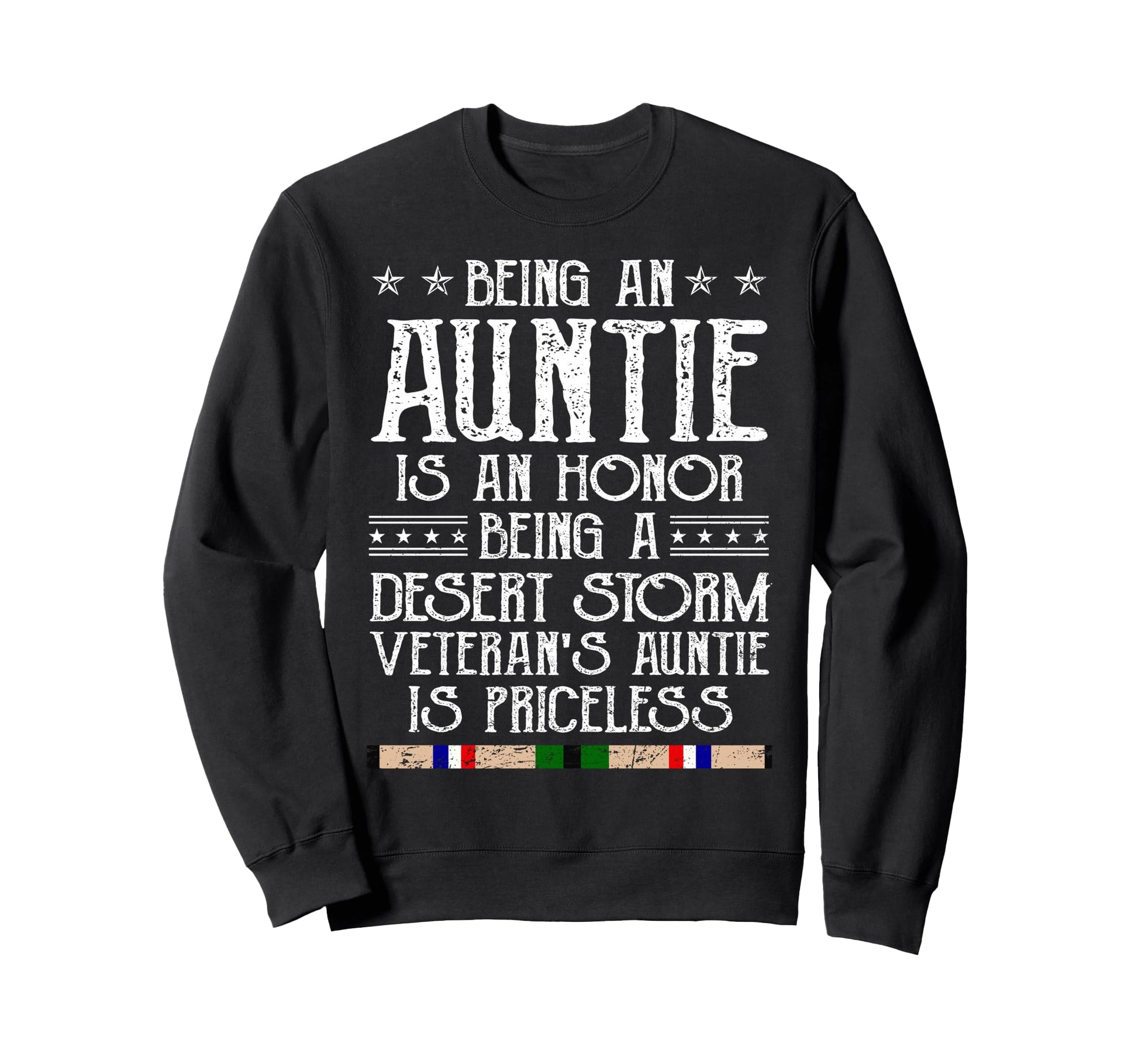 Proud Desert Storm Veteran Auntie Sweatshirt - Novelty Apparel Men Women - T-Shirt, Sweatshirt, Hoodie