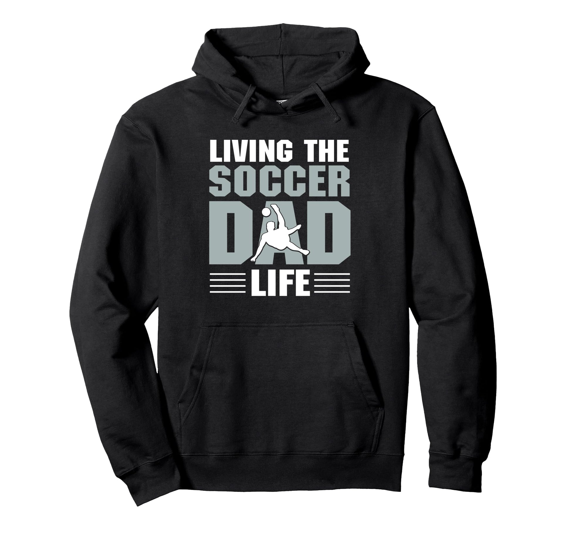 Soccer Dad Fathers Day Hoodie - Fun Novelty Design for Adults - T-Shirt, Sweatshirt, Hoodie
