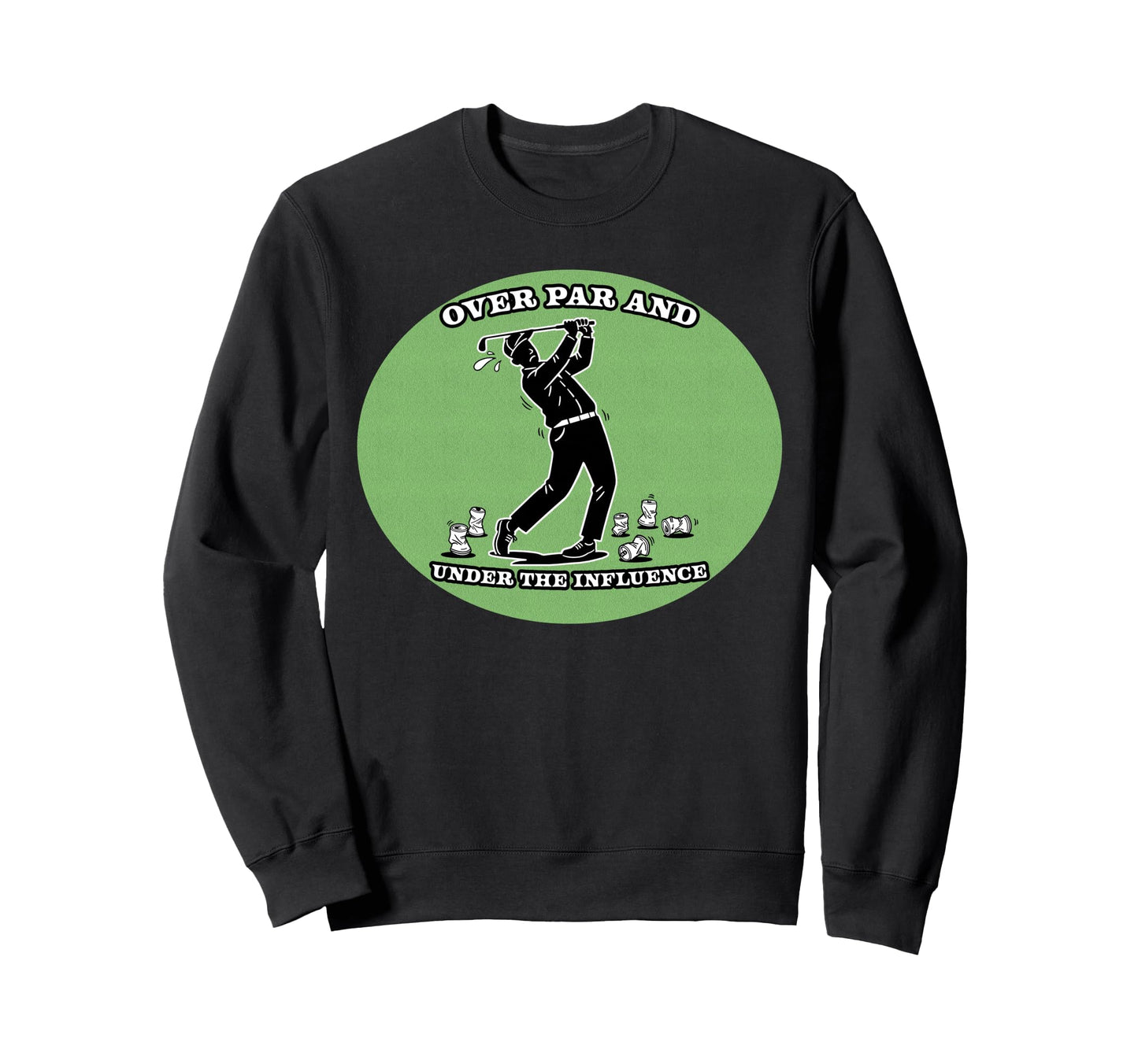 80 Alcohol 20 Skill Golf Ball Sweatshirt - Fun Novelty Design for Adults - T-Shirt, Sweatshirt, Hoodie