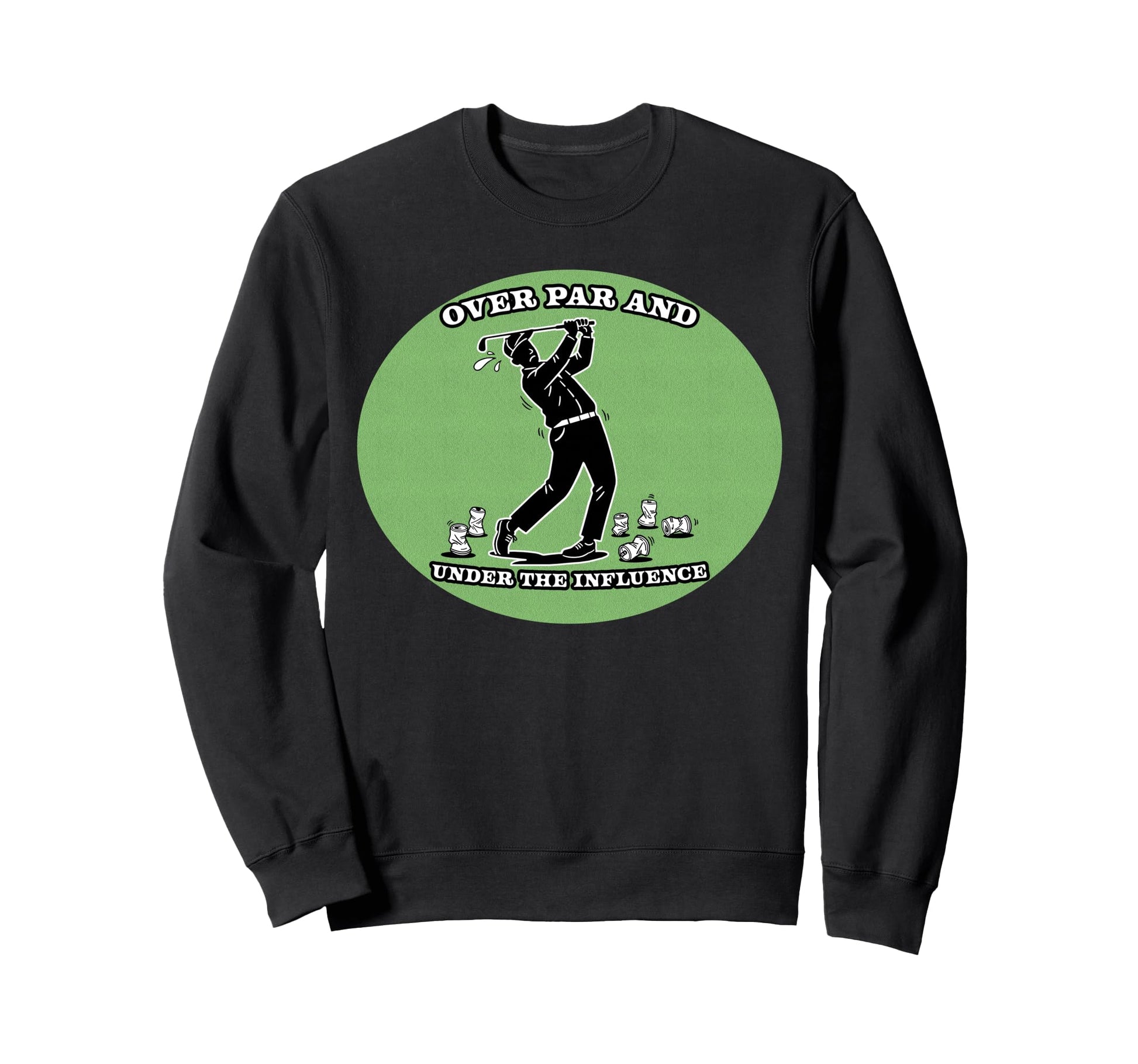 80 Alcohol 20 Skill Golf Ball Sweatshirt - Fun Novelty Design for Adults - T-Shirt, Sweatshirt, Hoodie