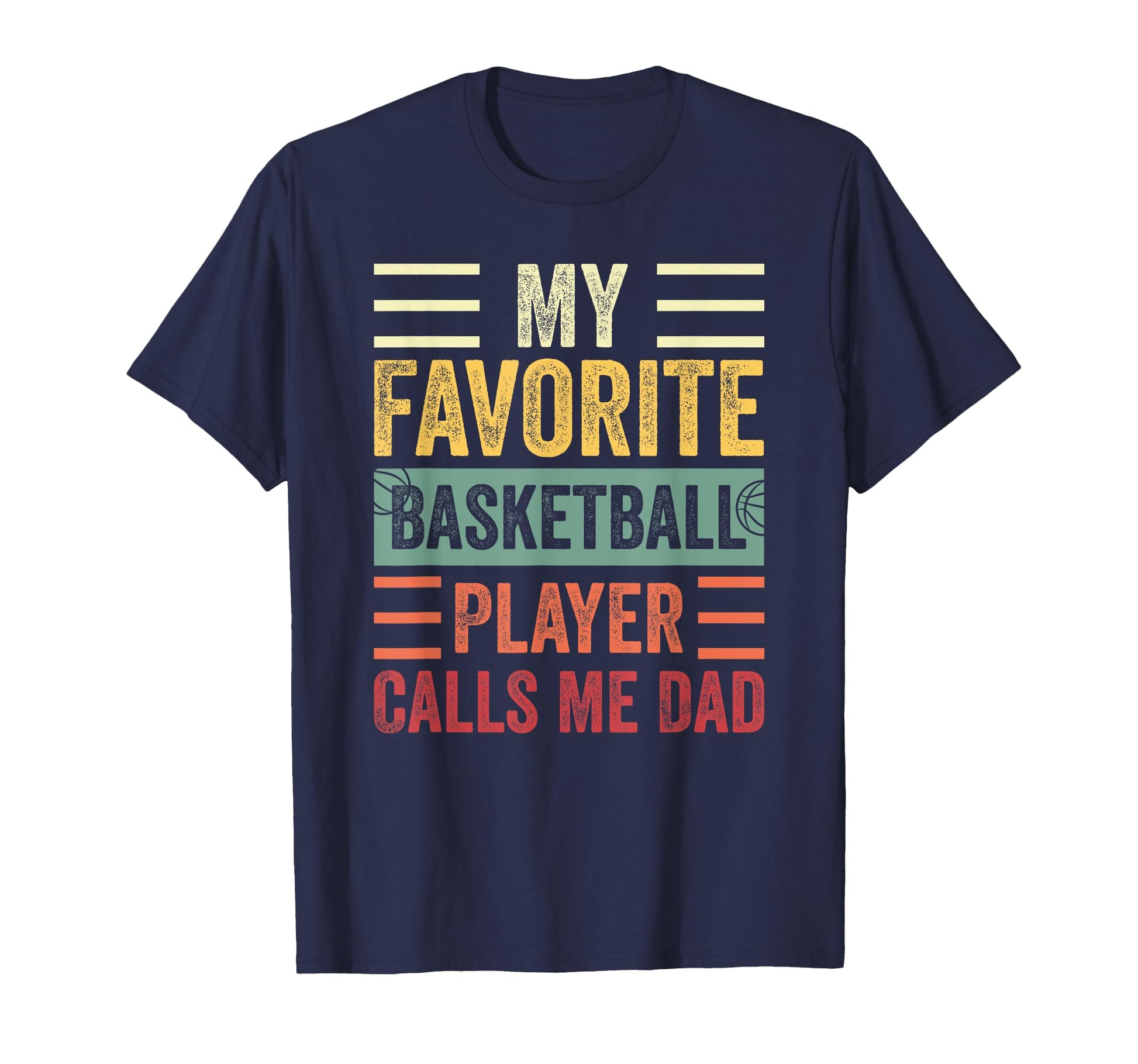 My Favorite Basketball Player Calls T-Shirt - Aesthetic Graphic Men Women - T-Shirt, Sweatshirt, Hoodie