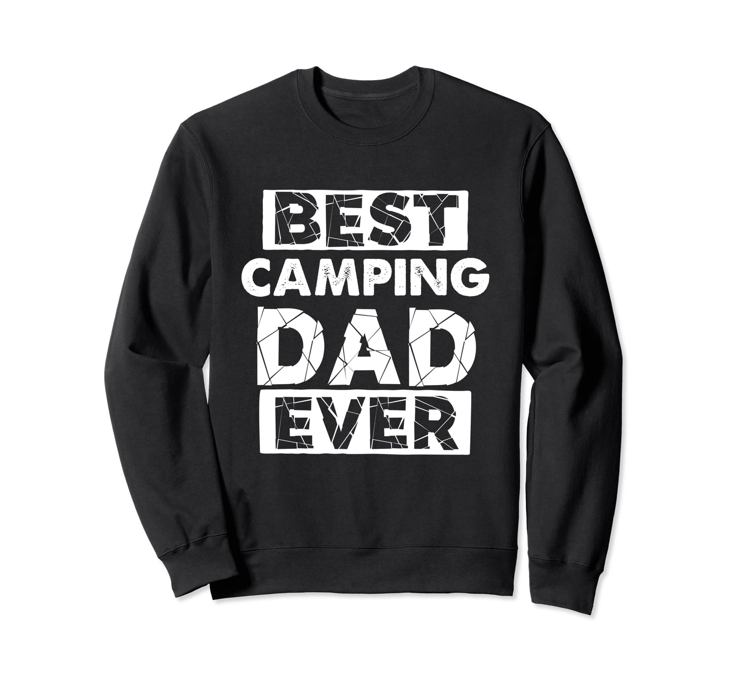 Funny Camping Dad Best Camping Dad Ever Sweatshirt - Unique Graphic Unisex - T-Shirt, Sweatshirt, Hoodie