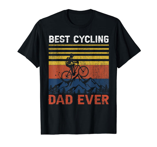 Best Cycling Dad Ever Cycle Bicycle T-Shirt - Trendy Graphic Men Women - T-Shirt, Sweatshirt, Hoodie