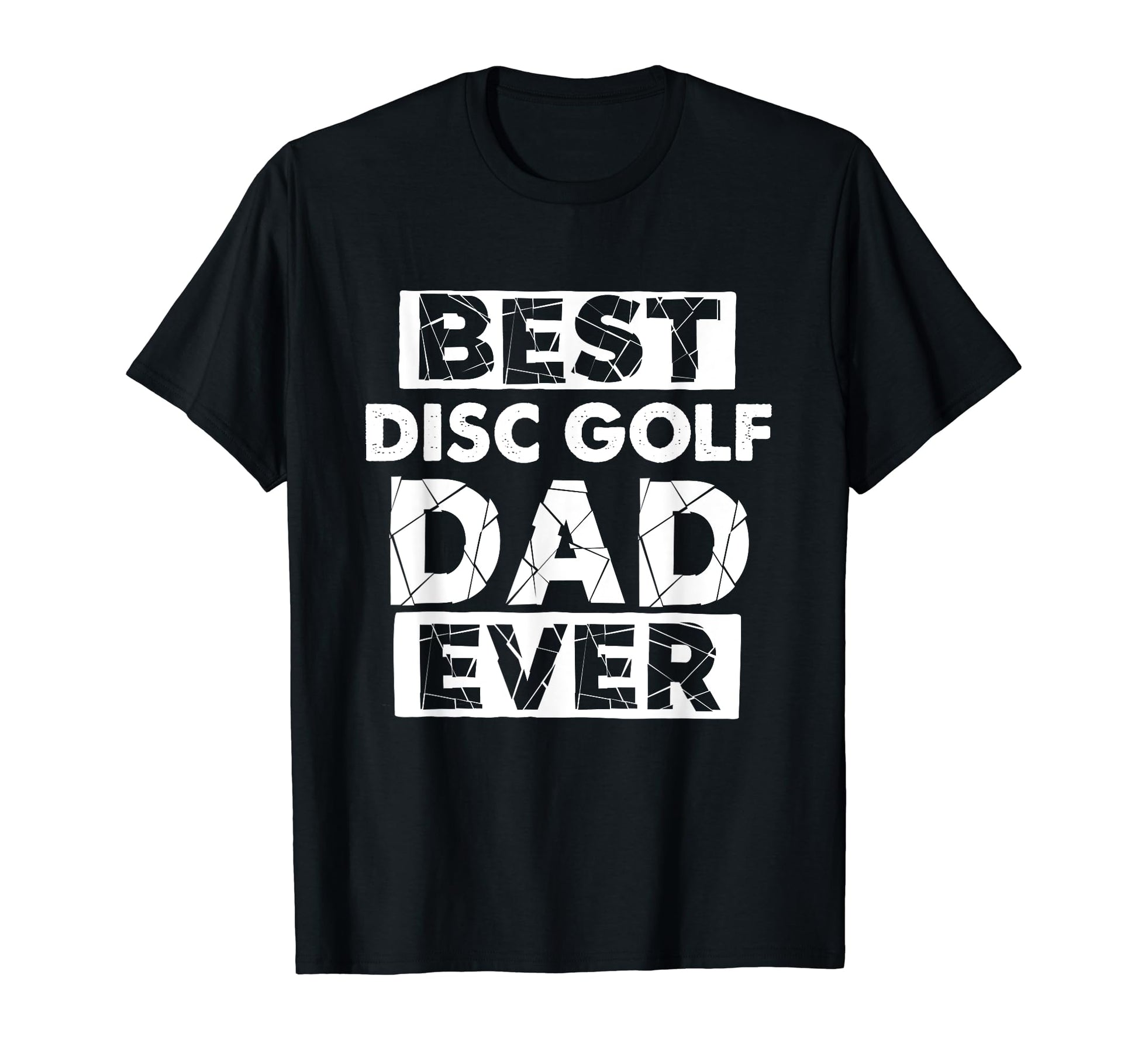 Funny Disc Golf Dad Best Disc Golf Dad T-Shirt - Fun Novelty Design Unisex - T-Shirt, Sweatshirt, Hoodie