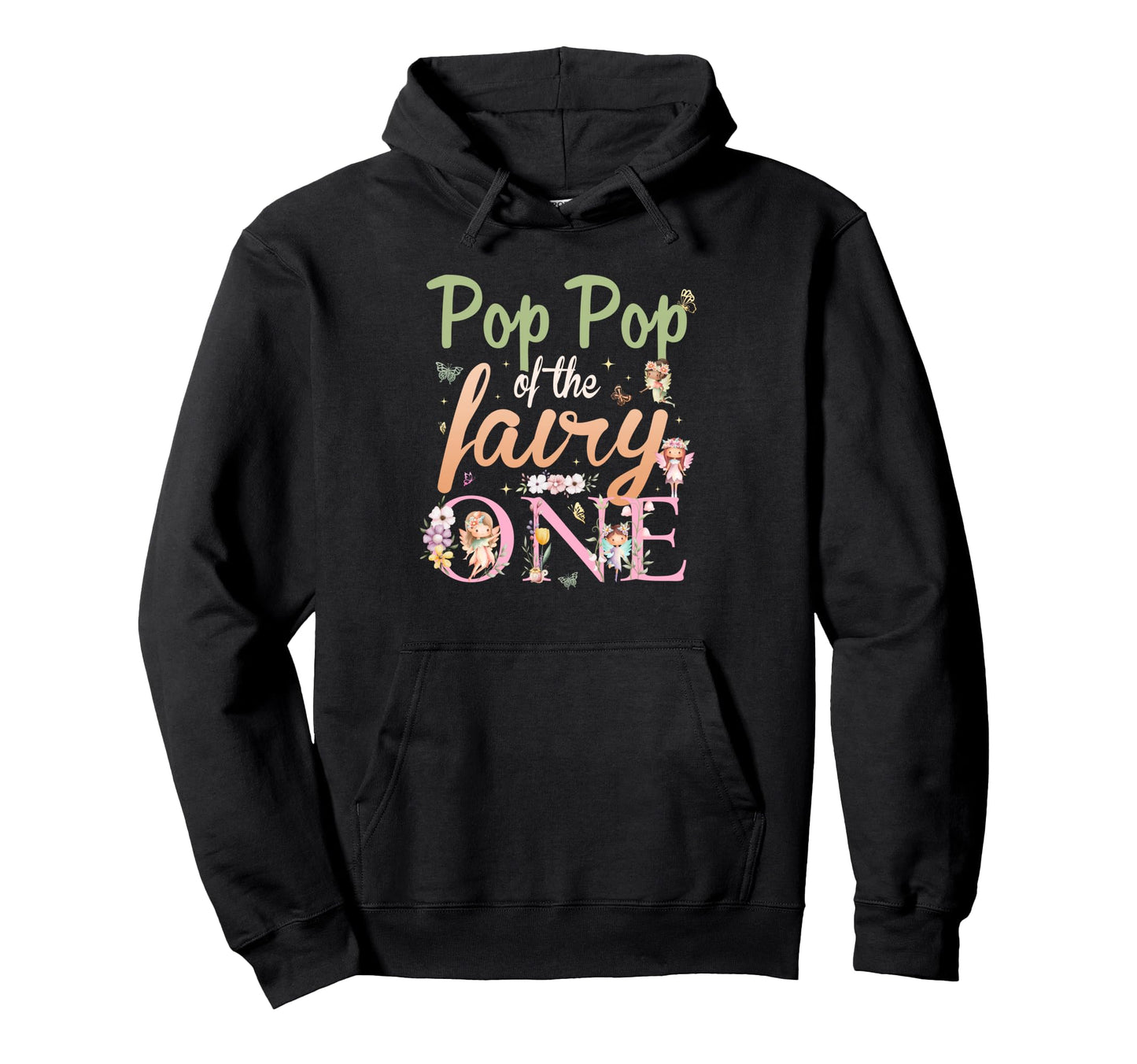 Pop Pop Fairy One 1St Birthday Family Hoodie - Aesthetic Graphic Unisex - T-Shirt, Sweatshirt, Hoodie