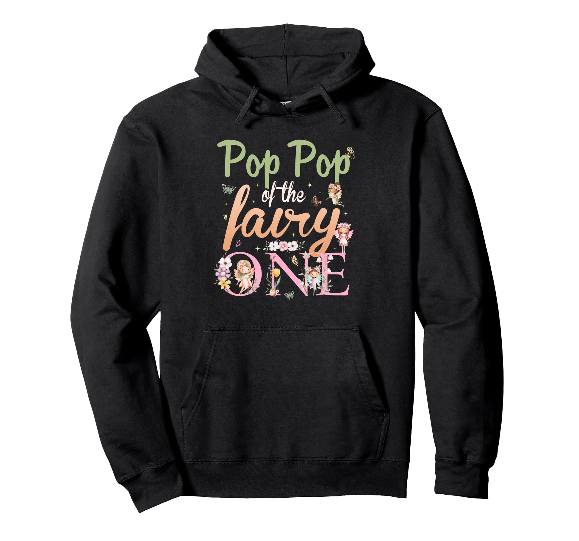 Pop Pop Fairy One 1St Birthday Family Hoodie - Aesthetic Graphic Unisex - T-Shirt, Sweatshirt, Hoodie