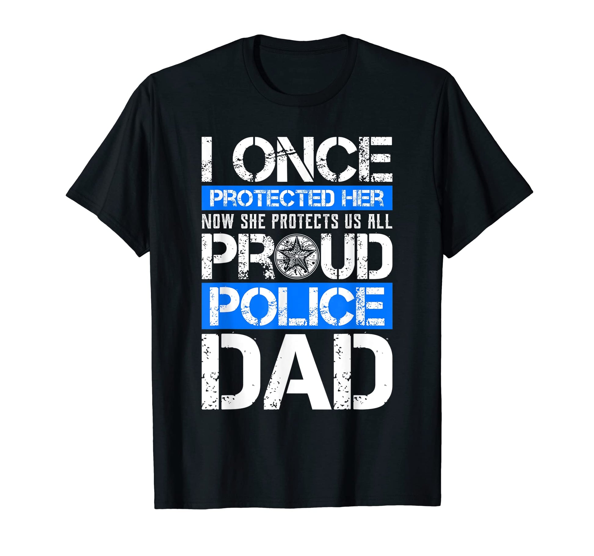 Proud Police Dad Police Law Enforcement T-Shirt - Streetwear Style Unisex - T-Shirt, Sweatshirt, Hoodie