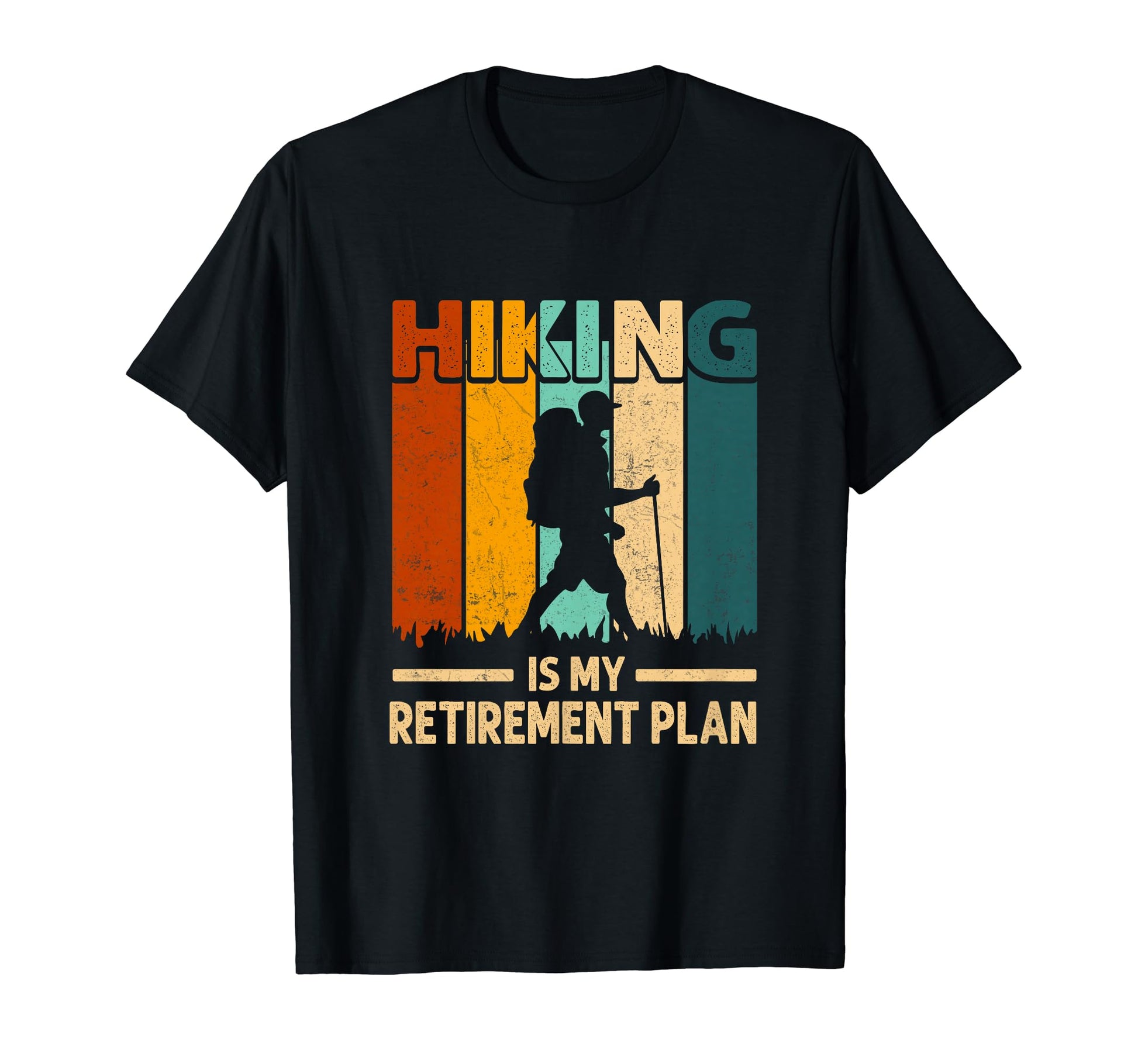 Funny Dad Retired Grandpa Hiking Is My T-Shirt - Graphic Print Men Women - T-Shirt, Sweatshirt, Hoodie