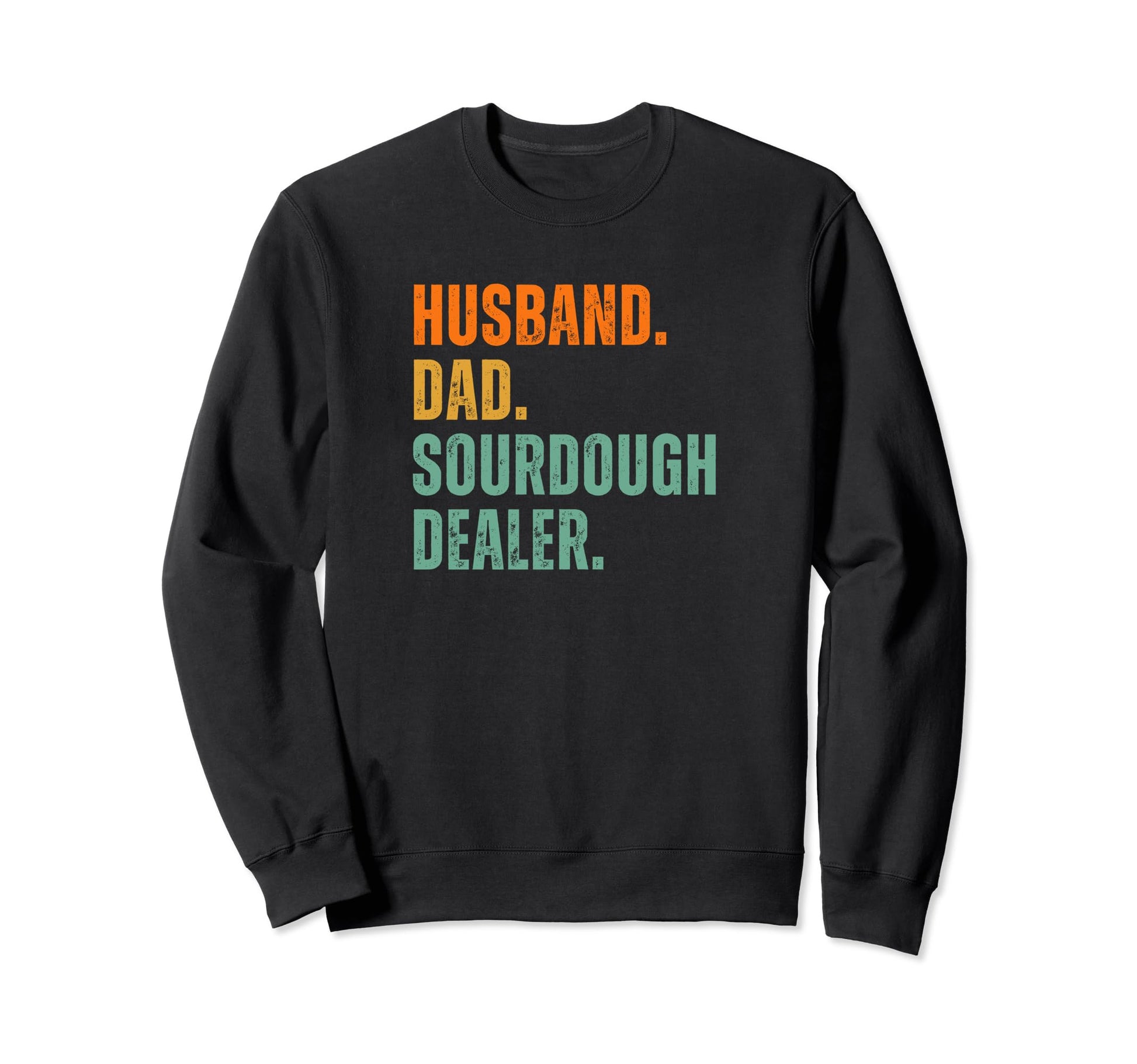 Husband Dad Sourdough Dealer Shirts T-Shirt - Minimalist Print Men Women - T-Shirt, Sweatshirt, Hoodie