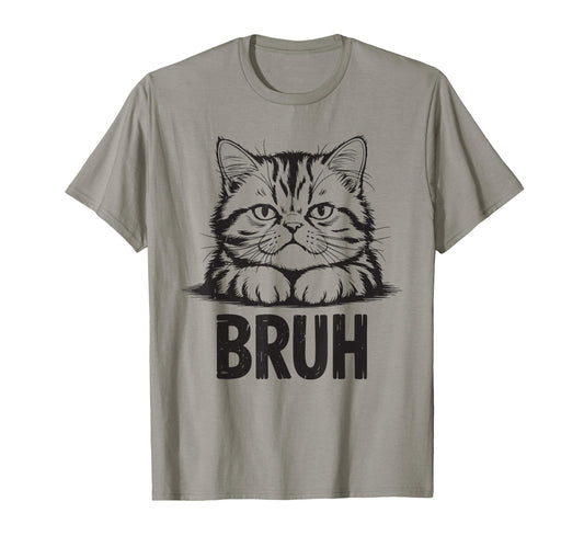 Bruh Funny Meme Persian Cat Teen Mom T-Shirt - Minimalist Print Men Women - T-Shirt, Sweatshirt, Hoodie