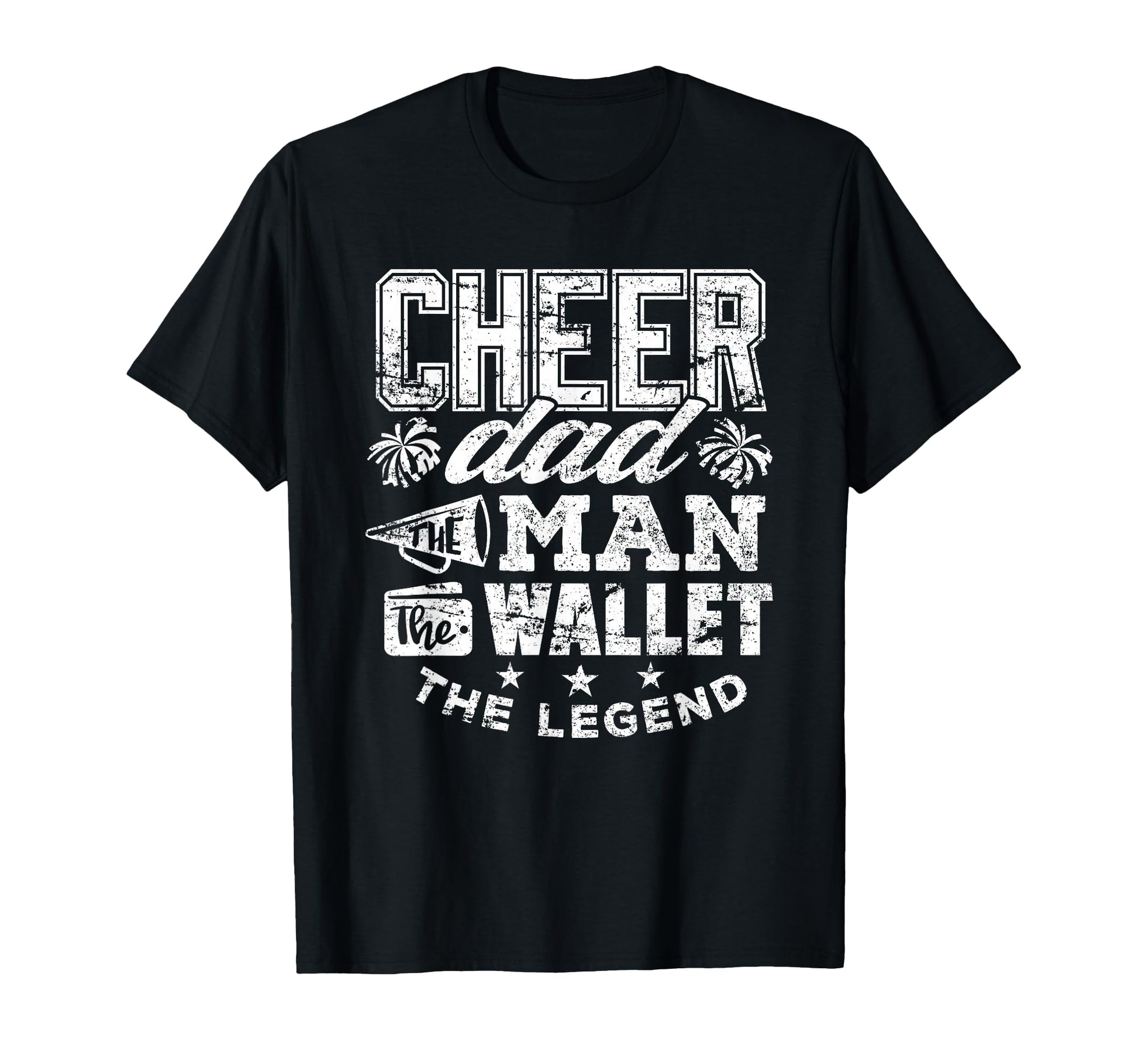 Cheerleader Dad Wallet Legend Funny T-Shirt - Streetwear Style for Adults - T-Shirt, Sweatshirt, Hoodie