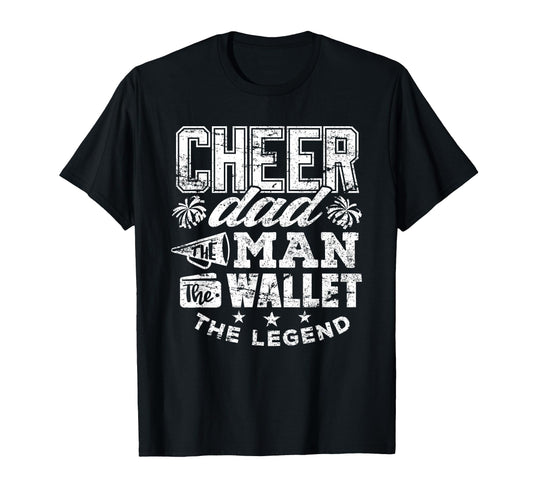 Cheerleader Dad Wallet Legend Funny T-Shirt - Streetwear Style for Adults - T-Shirt, Sweatshirt, Hoodie