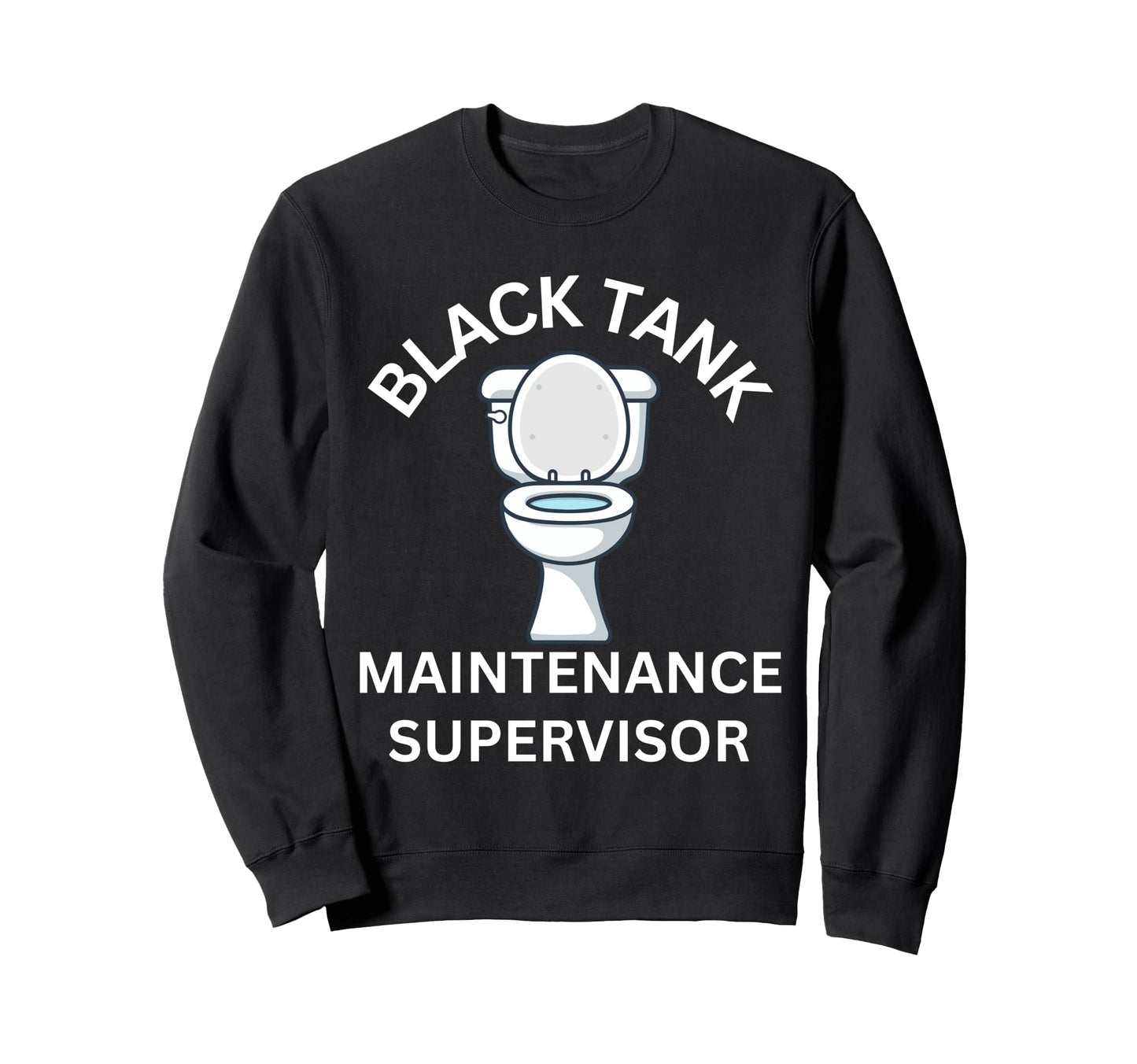 Rv Camping Black Tank Sweatshirt - Fun Novelty Design for Adults - T-Shirt, Sweatshirt, Hoodie