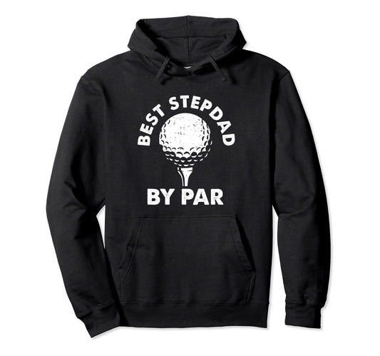 Best Stepdad Par Fathers Day Papa Daddy Dad Hoodie - Unique Graphic Unisex - T-Shirt, Sweatshirt, Hoodie