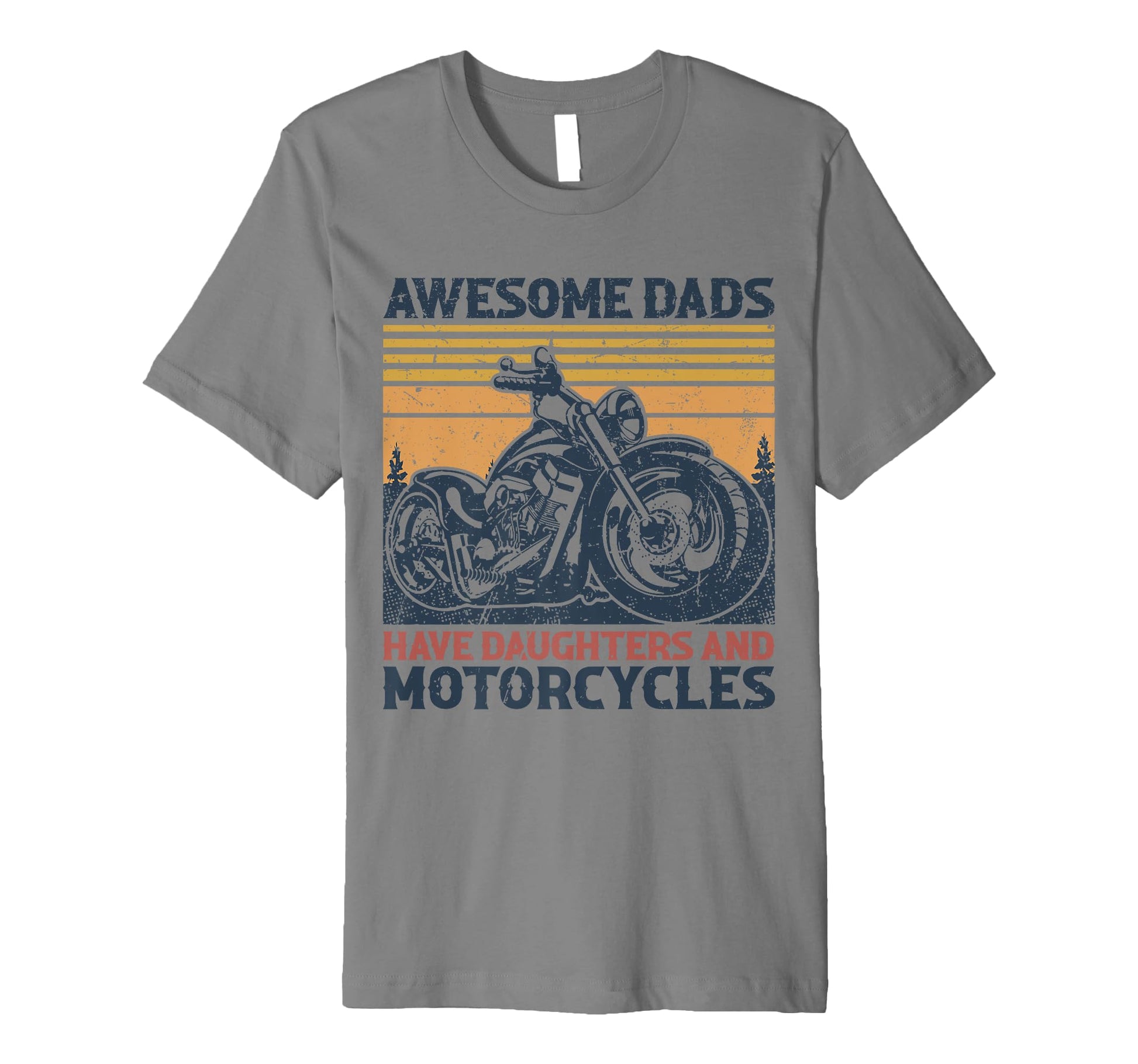 Awesome Dads Have Daughters And T-Shirt - Streetwear Style Unisex - T-Shirt, Sweatshirt, Hoodie