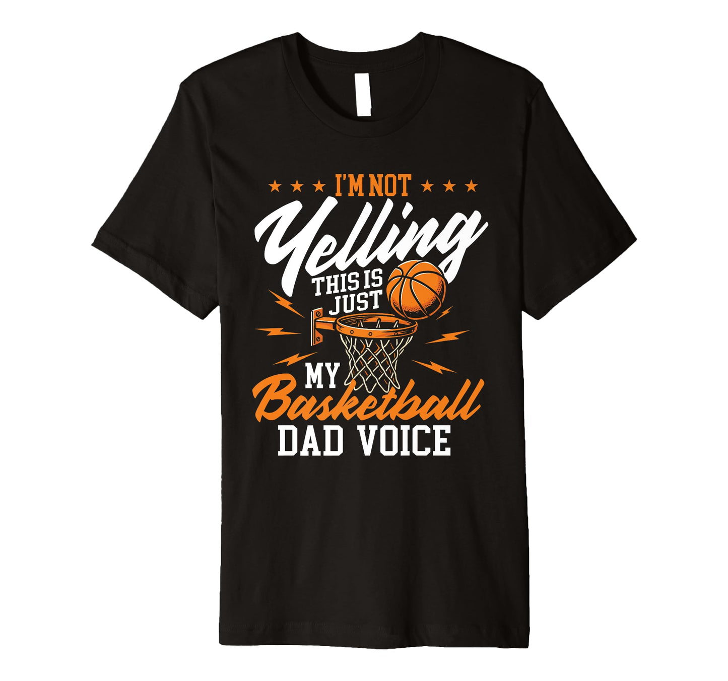 Im Not Yelling This Is Just My T-Shirt - Graphic Print for Adults - T-Shirt, Sweatshirt, Hoodie