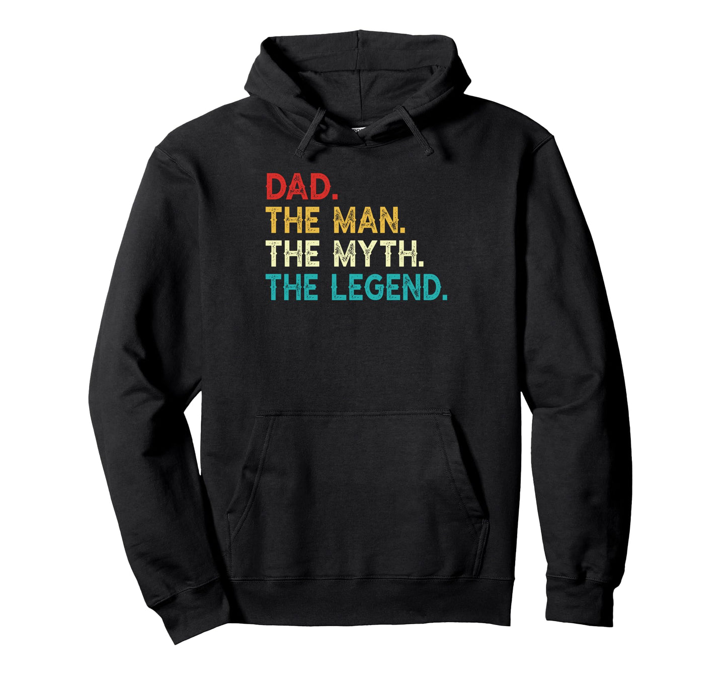 Dad Myth Legend Funny Father Daddy Hoodie - Novelty Apparel Unisex - T-Shirt, Sweatshirt, Hoodie