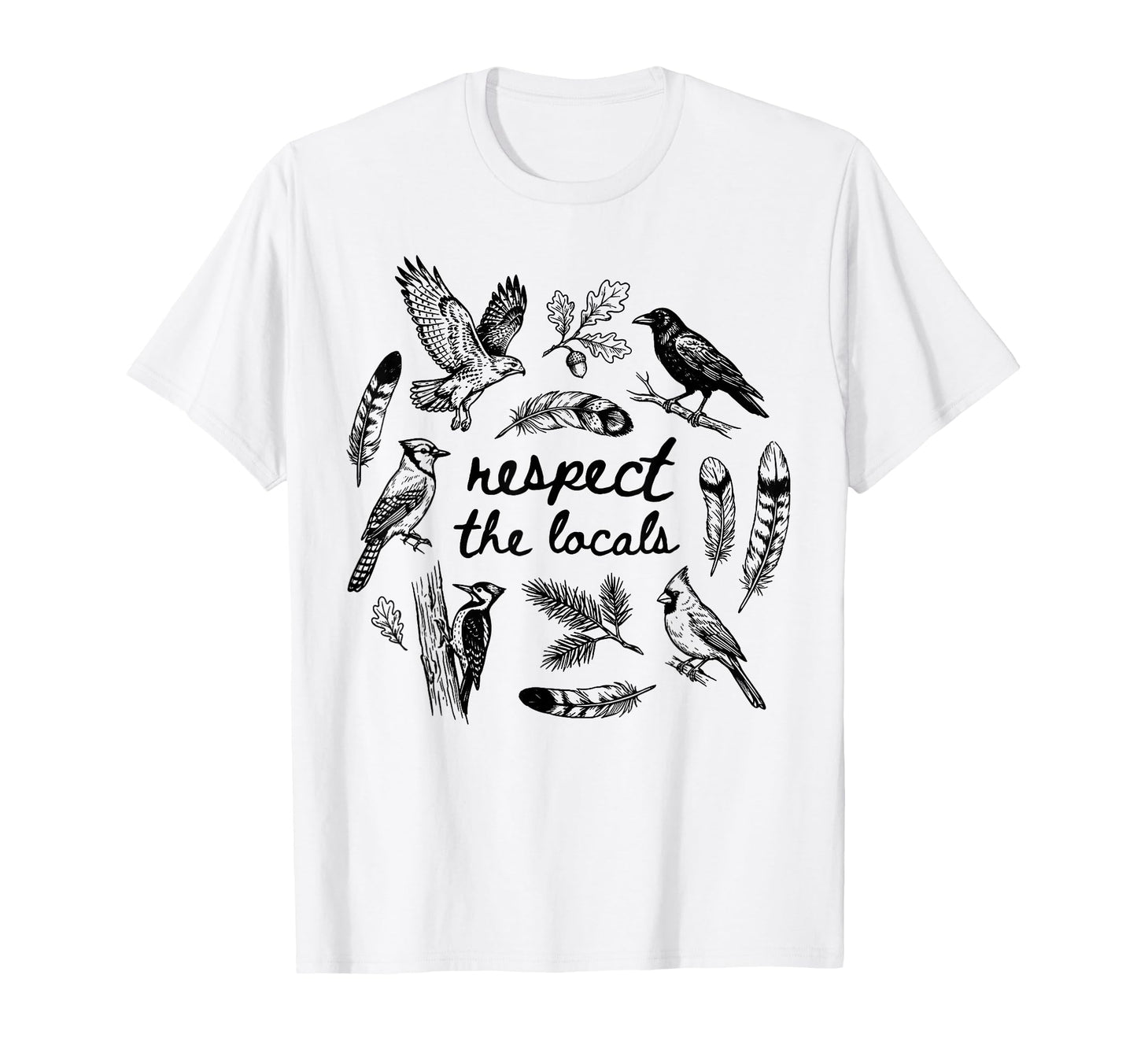 Respect Locals Funny Birds Hiking T-Shirt - Minimalist Print for Adults - T-Shirt, Sweatshirt, Hoodie