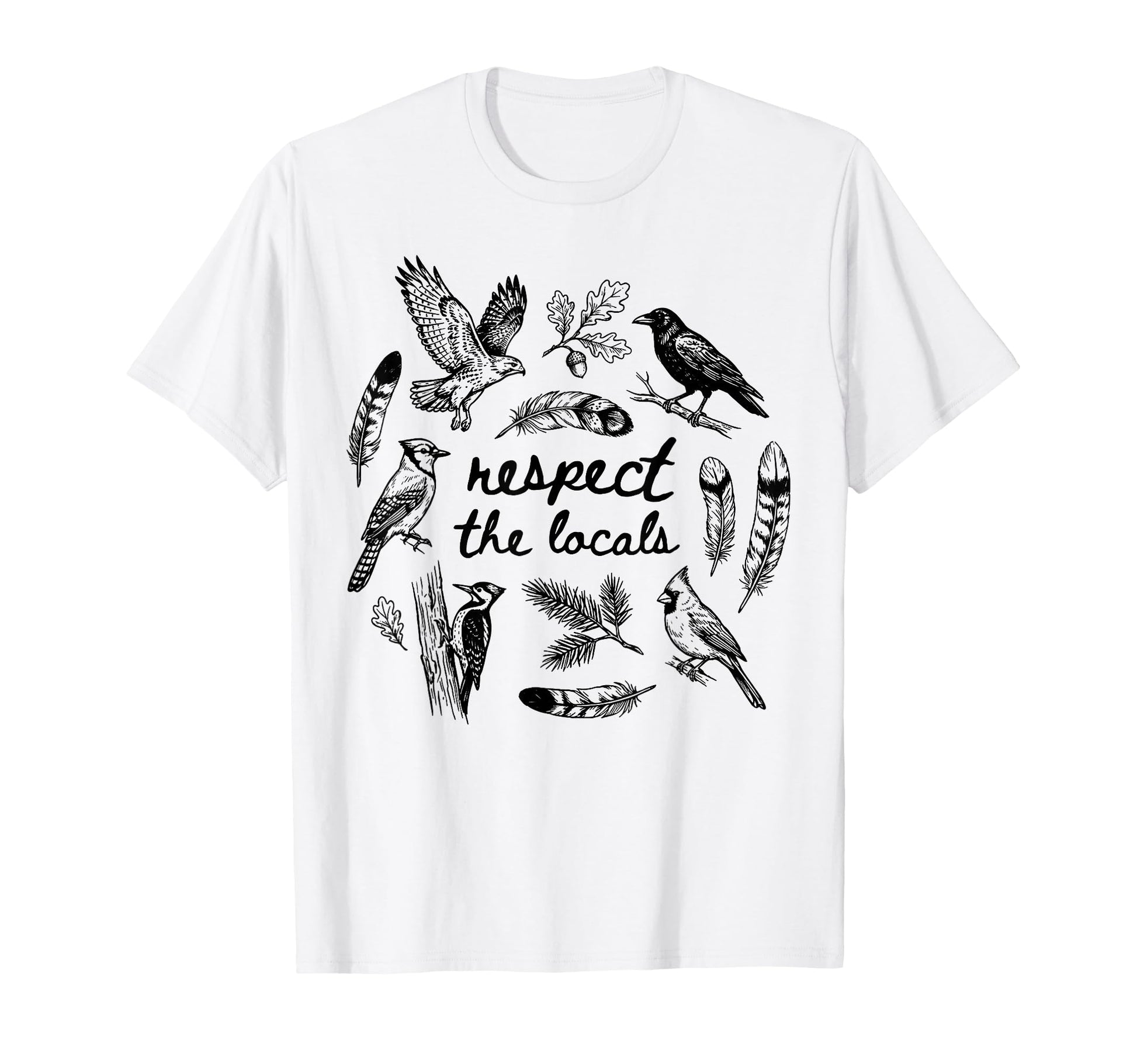 Respect Locals Funny Birds Hiking T-Shirt - Minimalist Print for Adults - T-Shirt, Sweatshirt, Hoodie