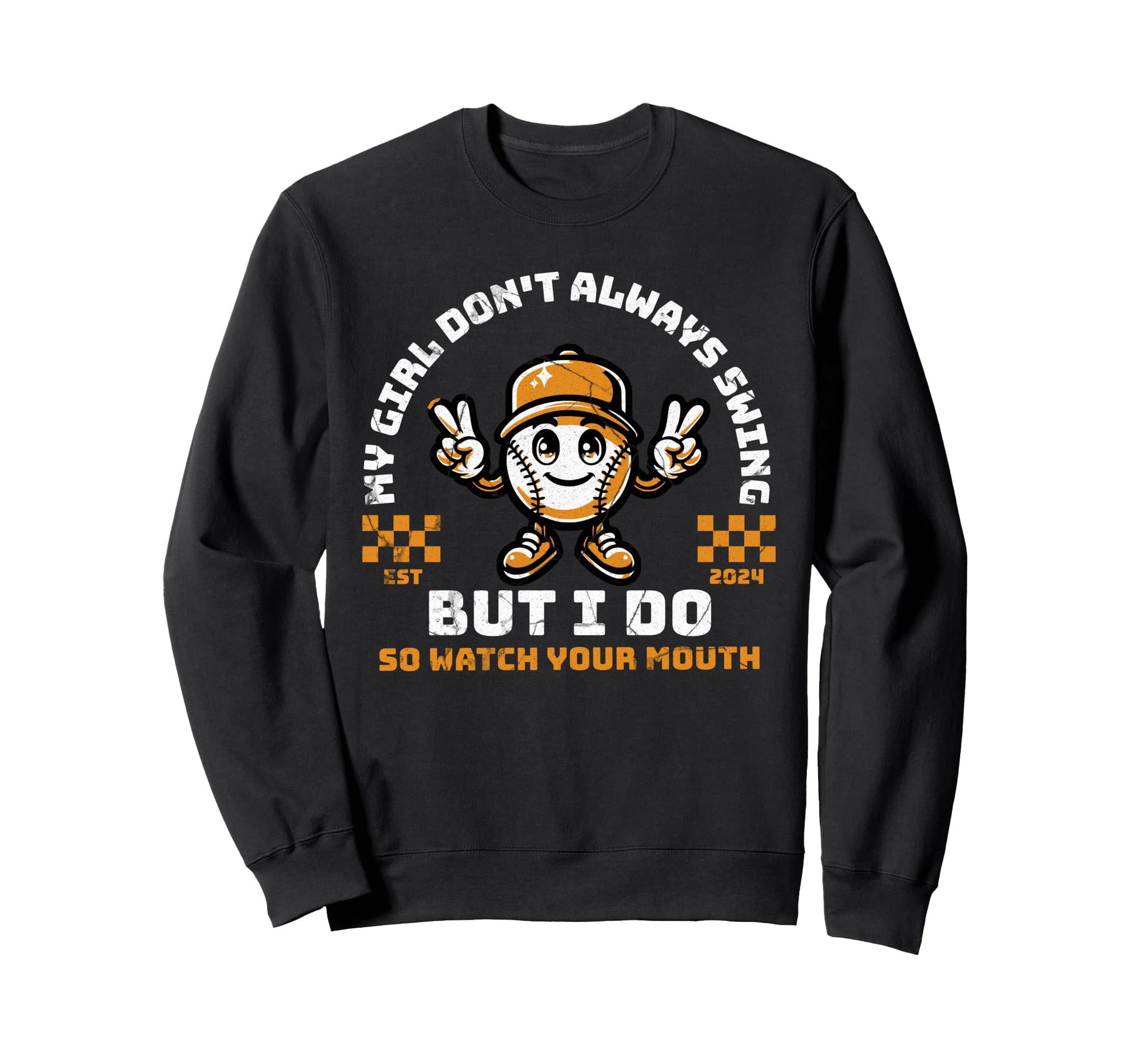 My Might Not Always Swing But I Do So Sweatshirt - Graphic Print Unisex - T-Shirt, Sweatshirt, Hoodie