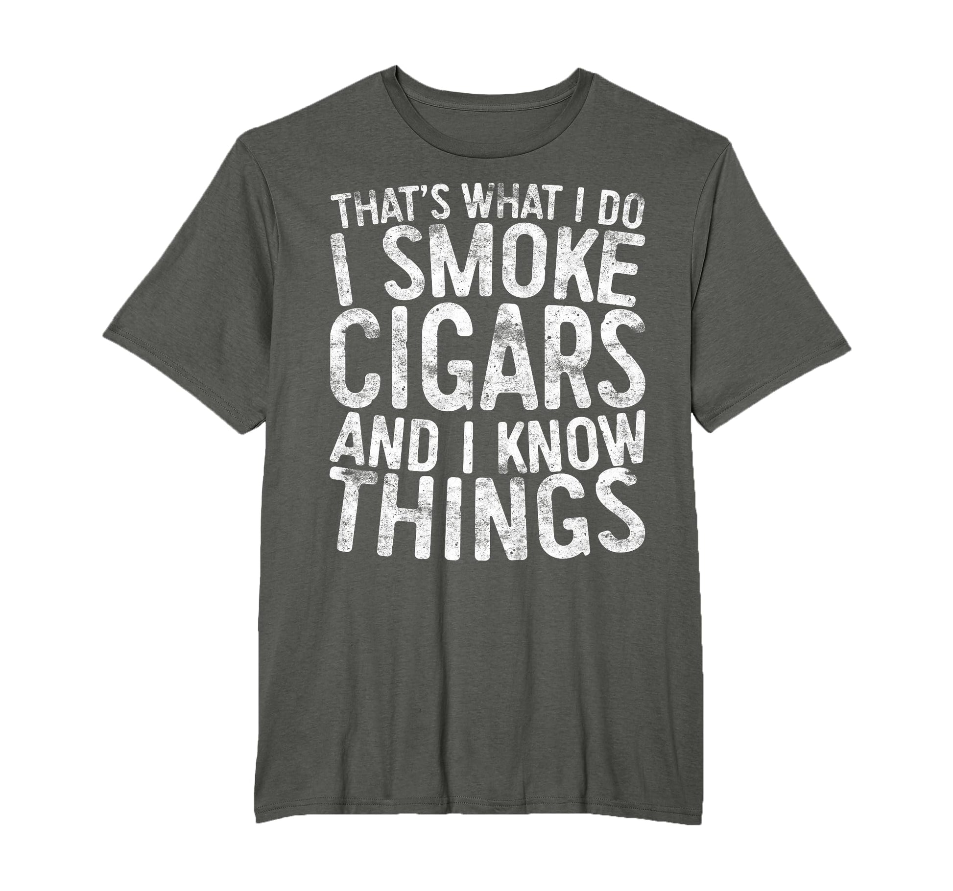 Thats What I Do I Smoke Cigars And I T-Shirt - Minimalist Print Unisex - T-Shirt, Sweatshirt, Hoodie