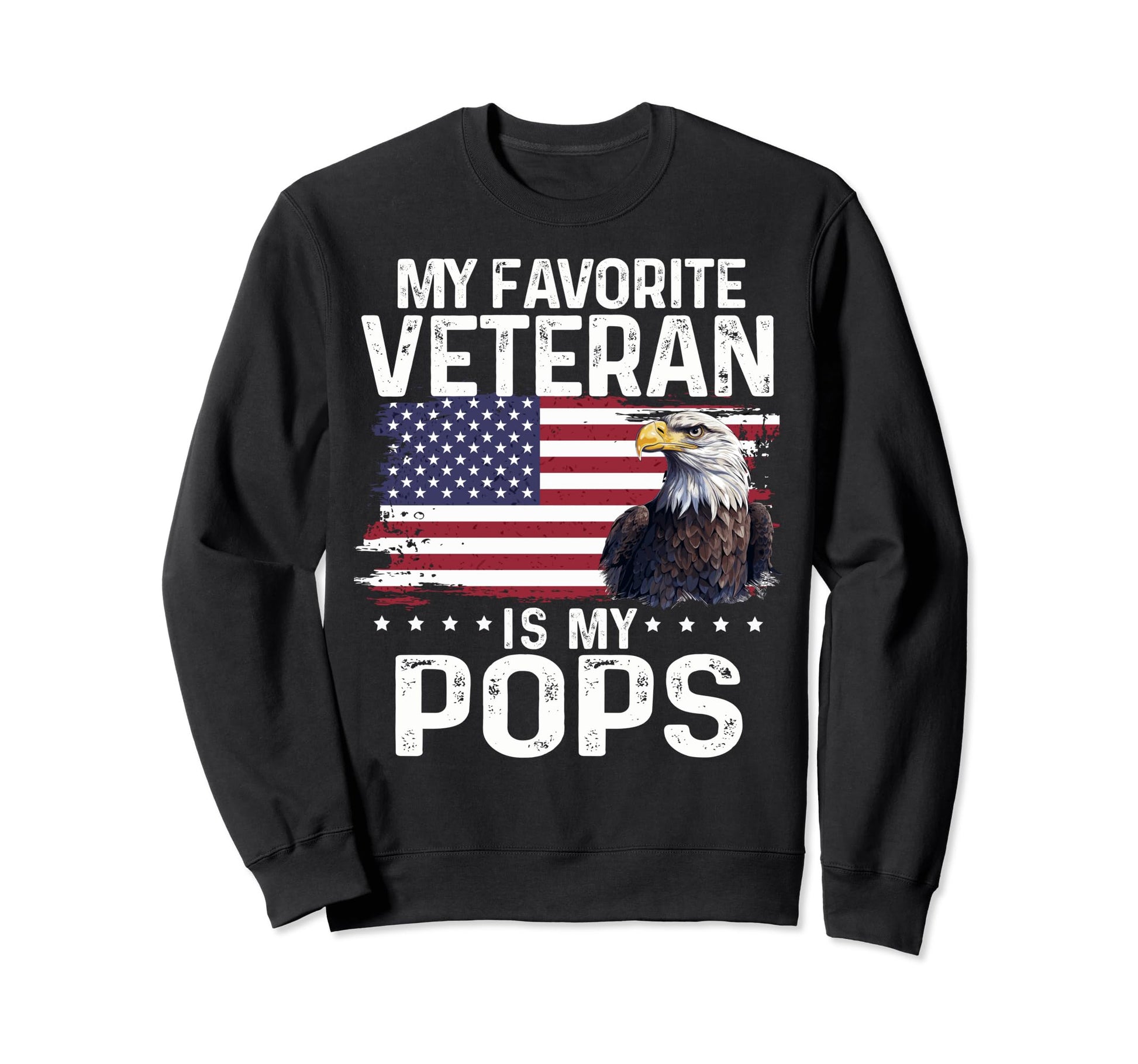 My Favorite Veteran Is My Pops Sweatshirt - Minimalist Print for Adults - T-Shirt, Sweatshirt, Hoodie