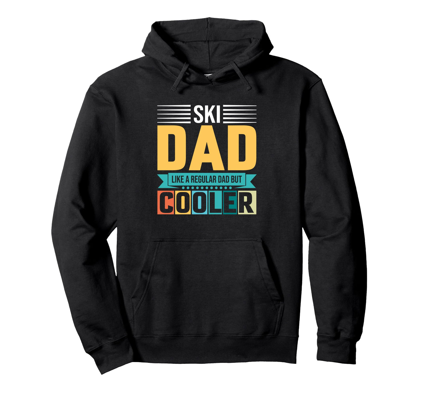 Ski Dad Like Regular Dad But Cooler Hoodie - Graphic Print Unisex - T-Shirt, Sweatshirt, Hoodie