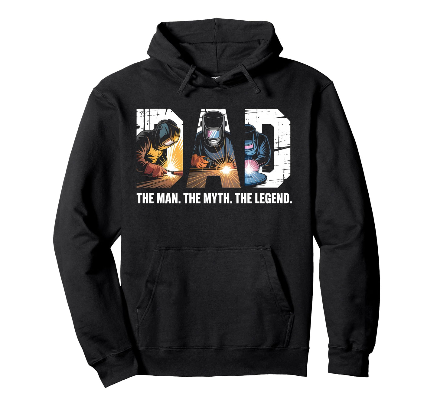 Dad Myth Legend Funny Welding Welder Welding Hoodie - Trendy Graphic Unisex - T-Shirt, Sweatshirt, Hoodie