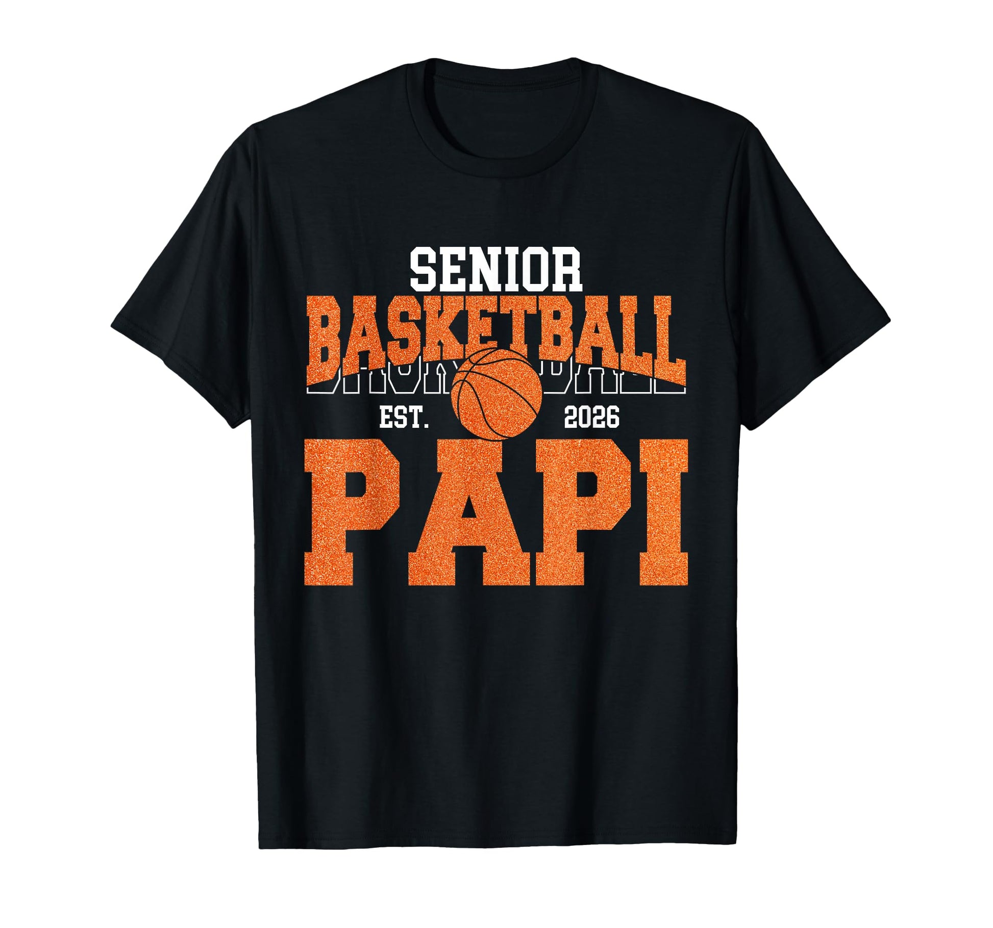 Senior Basketball Papi Class 2026 T-Shirt - Unique Graphic for Adults - T-Shirt, Sweatshirt, Hoodie