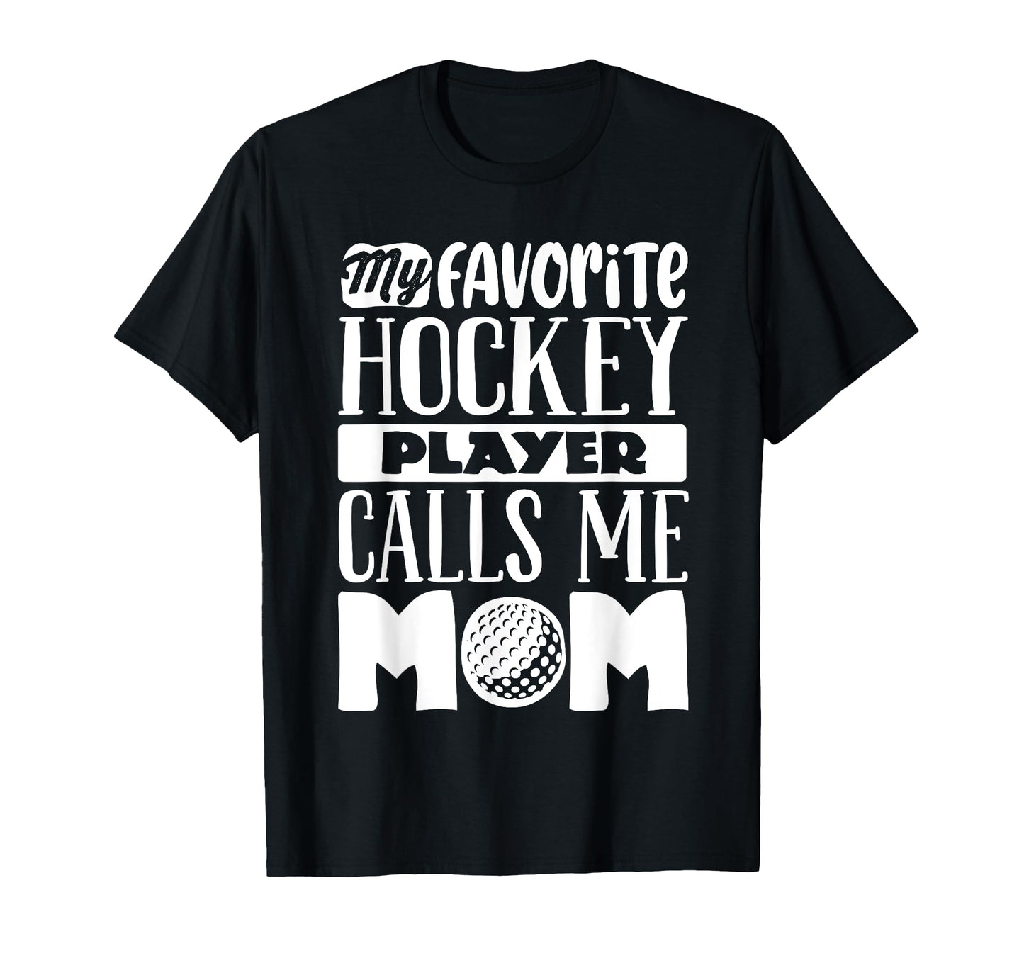 Field Hockey Mom Field Hockey Lover T-Shirt - Graphic Print for Adults - T-Shirt, Sweatshirt, Hoodie