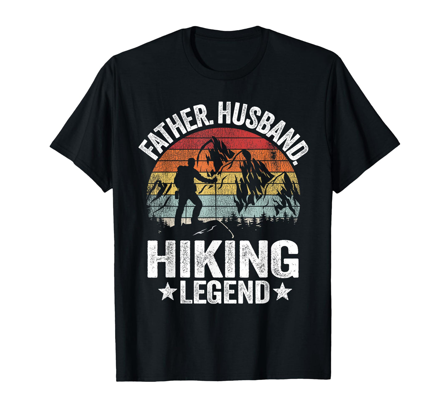 Father Husband Hiking Legend Hiker T-Shirt - Unique Graphic for Adults - T-Shirt, Sweatshirt, Hoodie