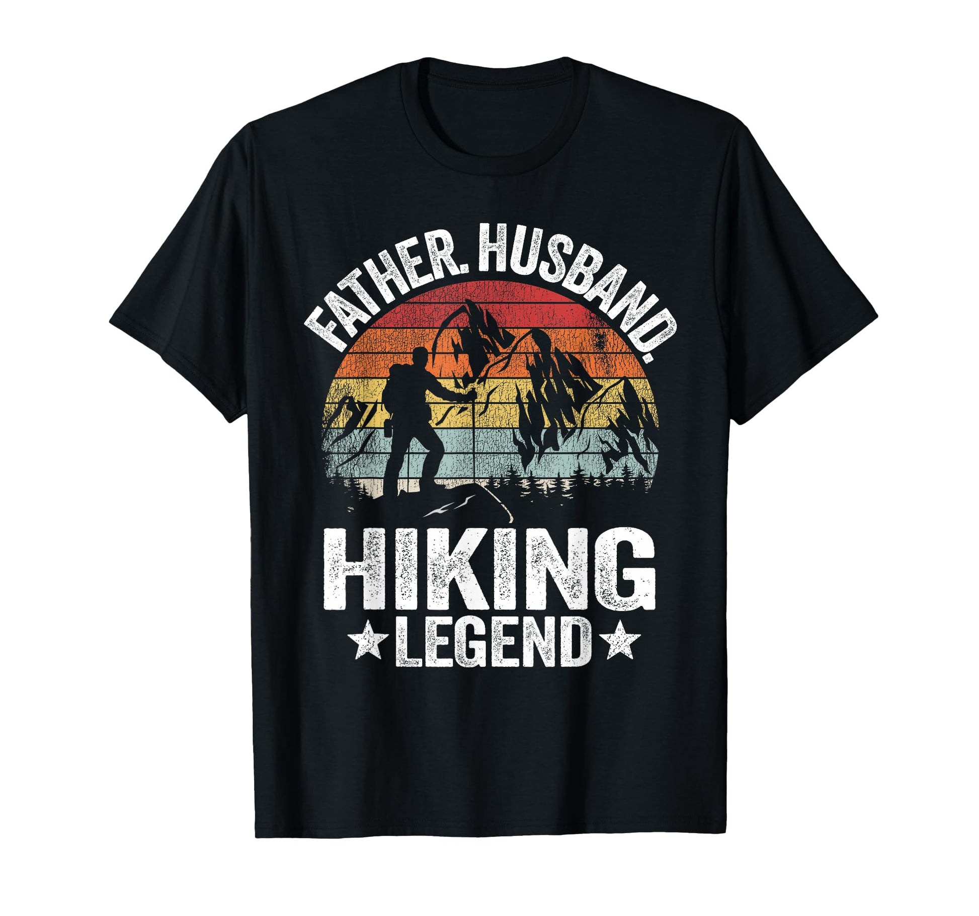 Father Husband Hiking Legend Hiker T-Shirt - Unique Graphic for Adults - T-Shirt, Sweatshirt, Hoodie