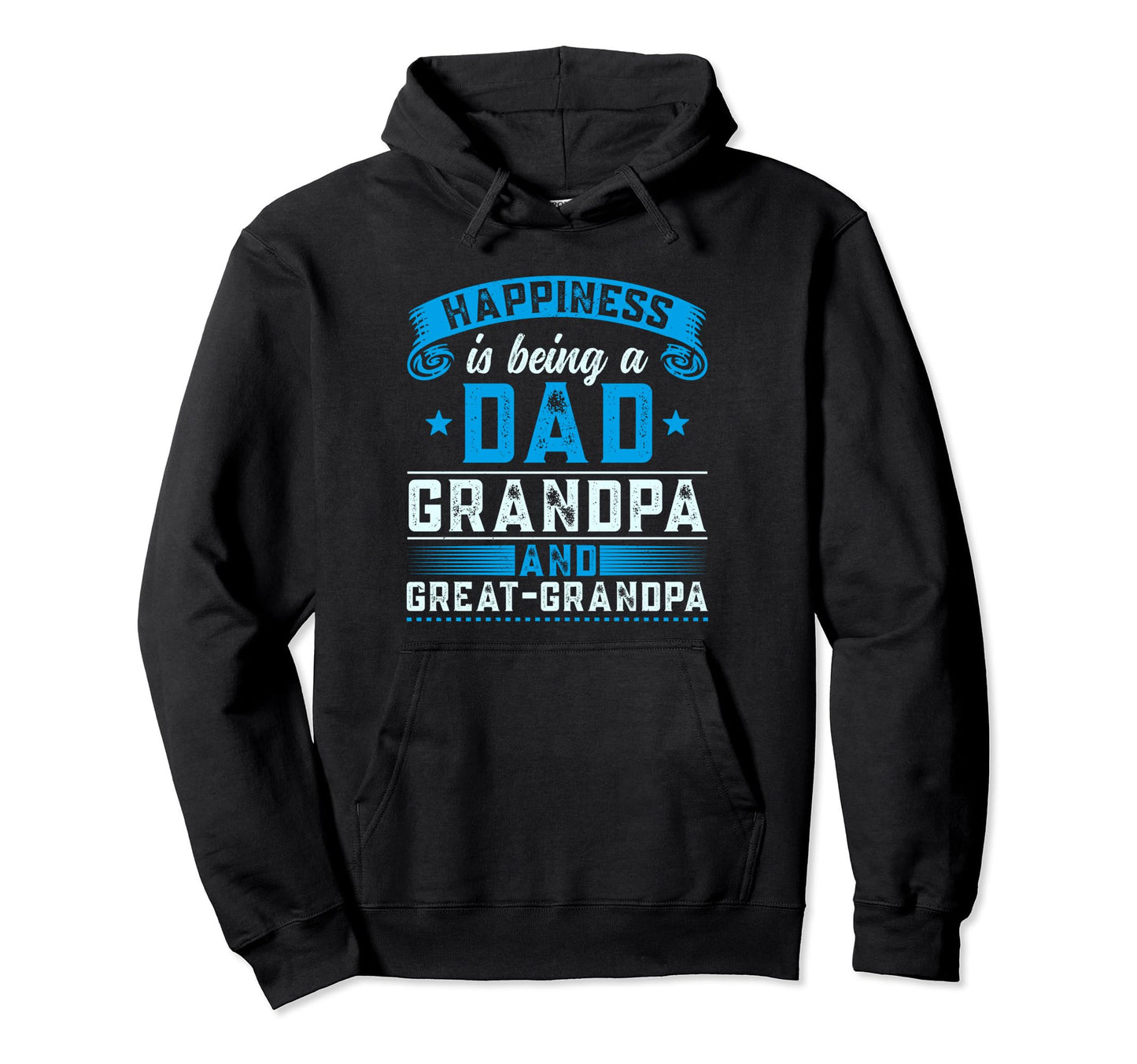 Happiness Is Being Great Grandpa Hoodie - Graphic Print Unisex - T-Shirt, Sweatshirt, Hoodie