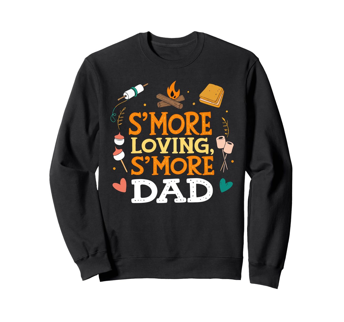 Hiking Fathers Day Smore Dad Camping Sweatshirt - Graphic Print Men Women - T-Shirt, Sweatshirt, Hoodie