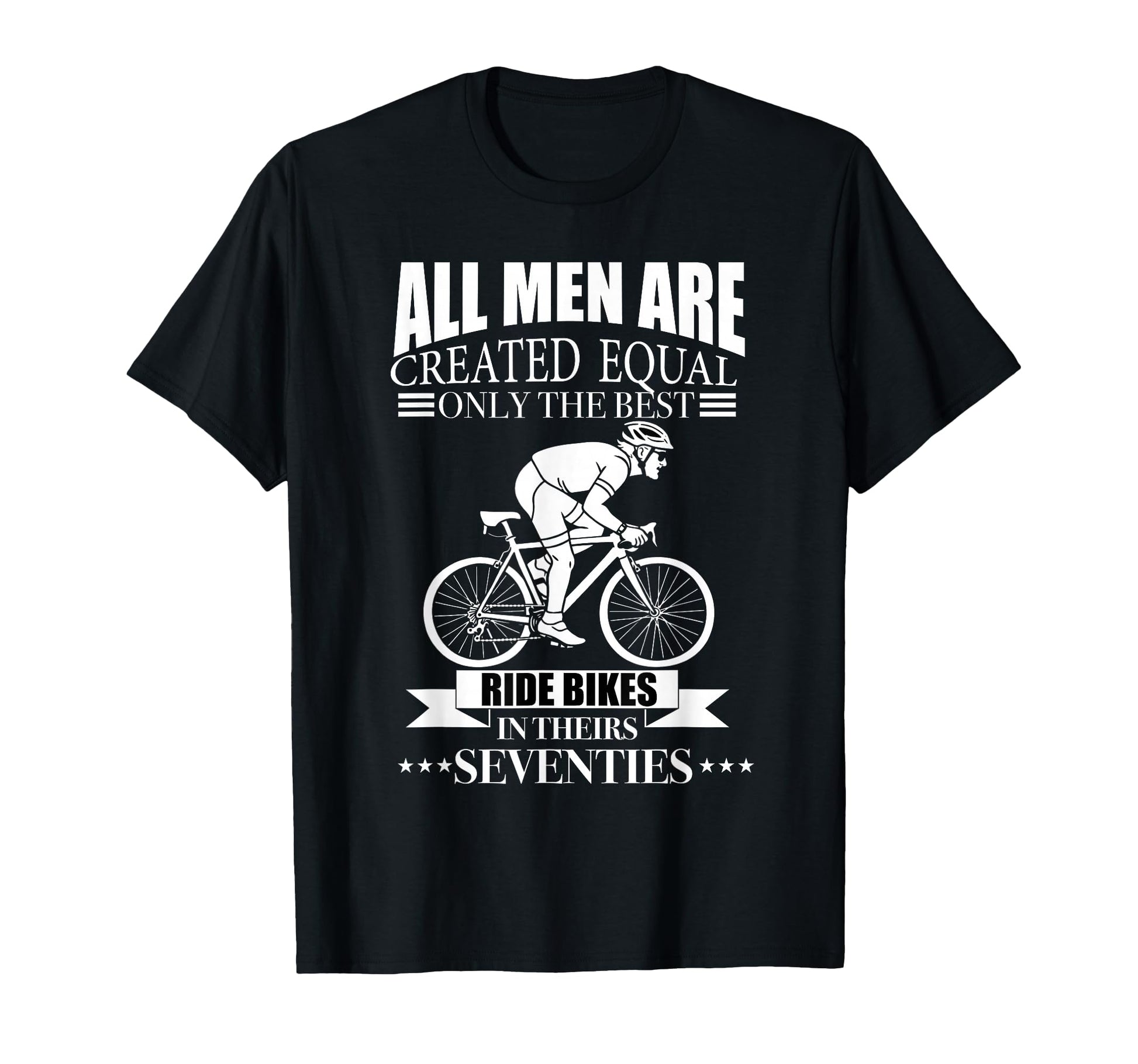 All Are Created Equal Biking Cyclist T-Shirt - Streetwear Style Unisex - T-Shirt, Sweatshirt, Hoodie