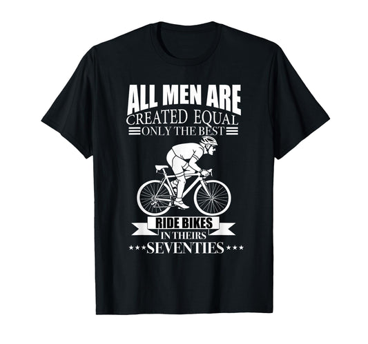 All Are Created Equal Biking Cyclist T-Shirt - Streetwear Style Unisex - T-Shirt, Sweatshirt, Hoodie
